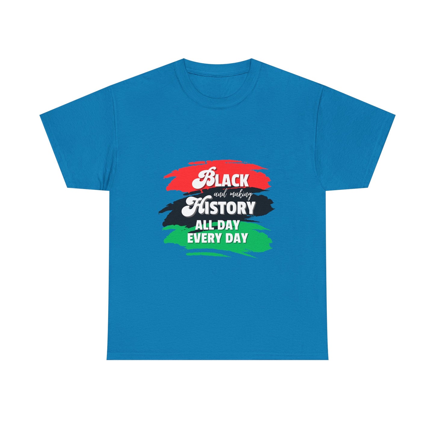 Black History Celebration Unisex Heavy Cotton Tee - All Day Every Day