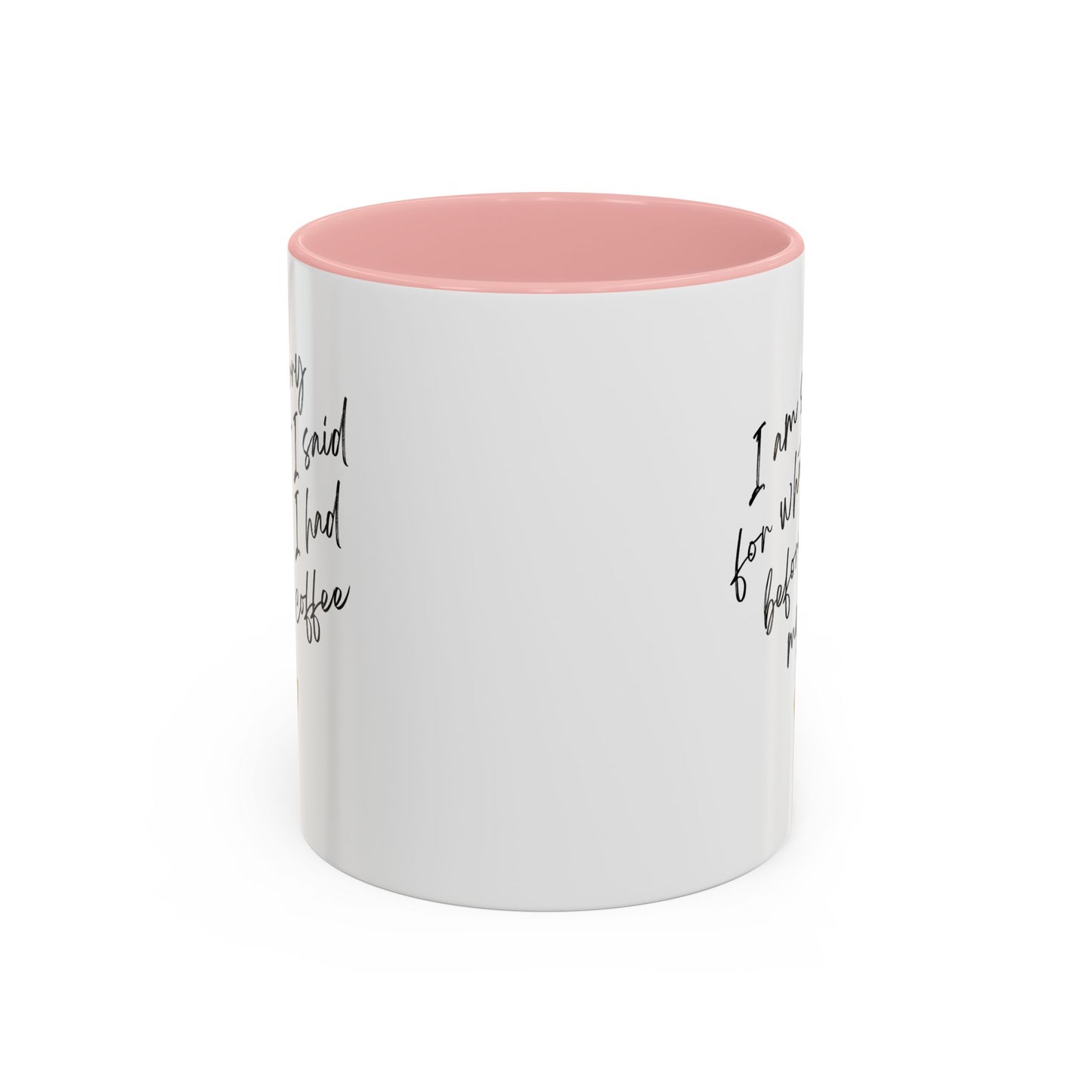 I need my coffee Accent Coffee Mug, 11oz