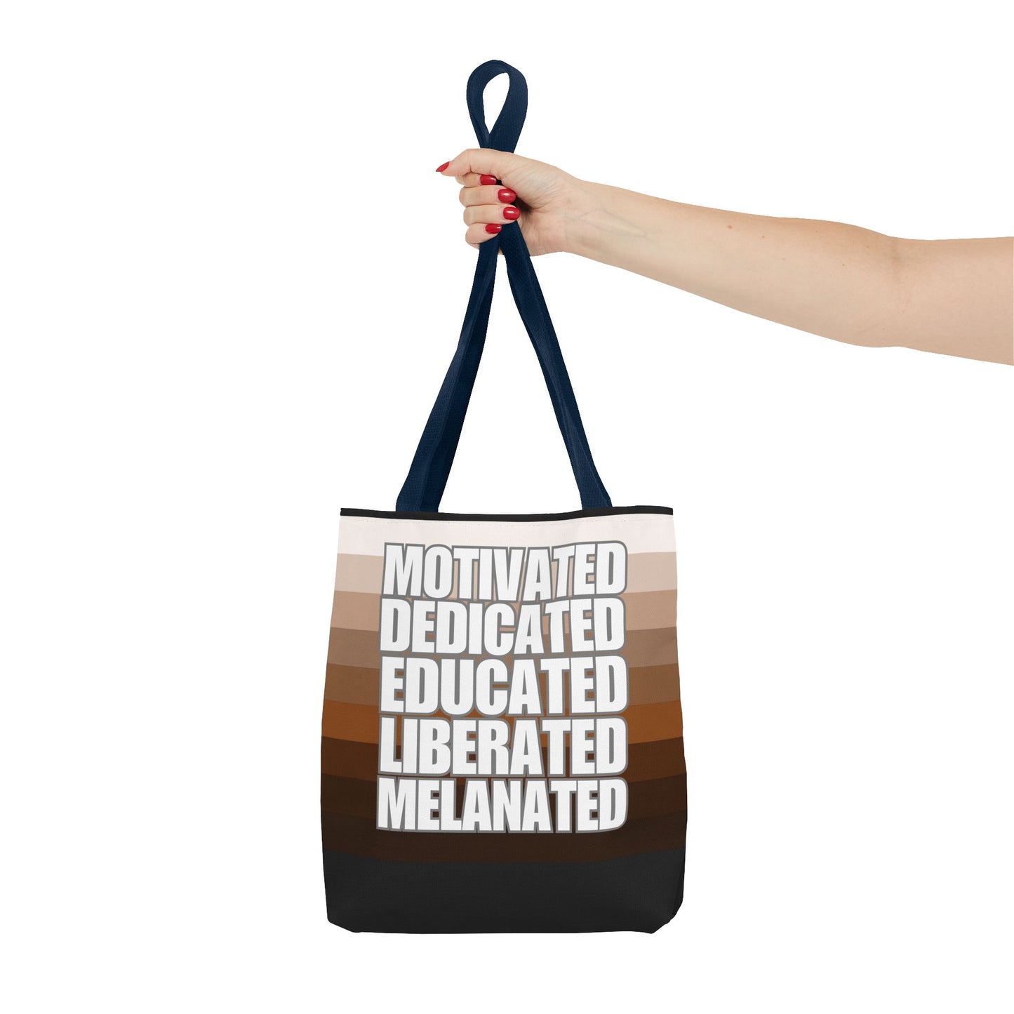Empowering Quotes Tote Bag - Motivated, Dedicated, Educated, Liberated, Melanated