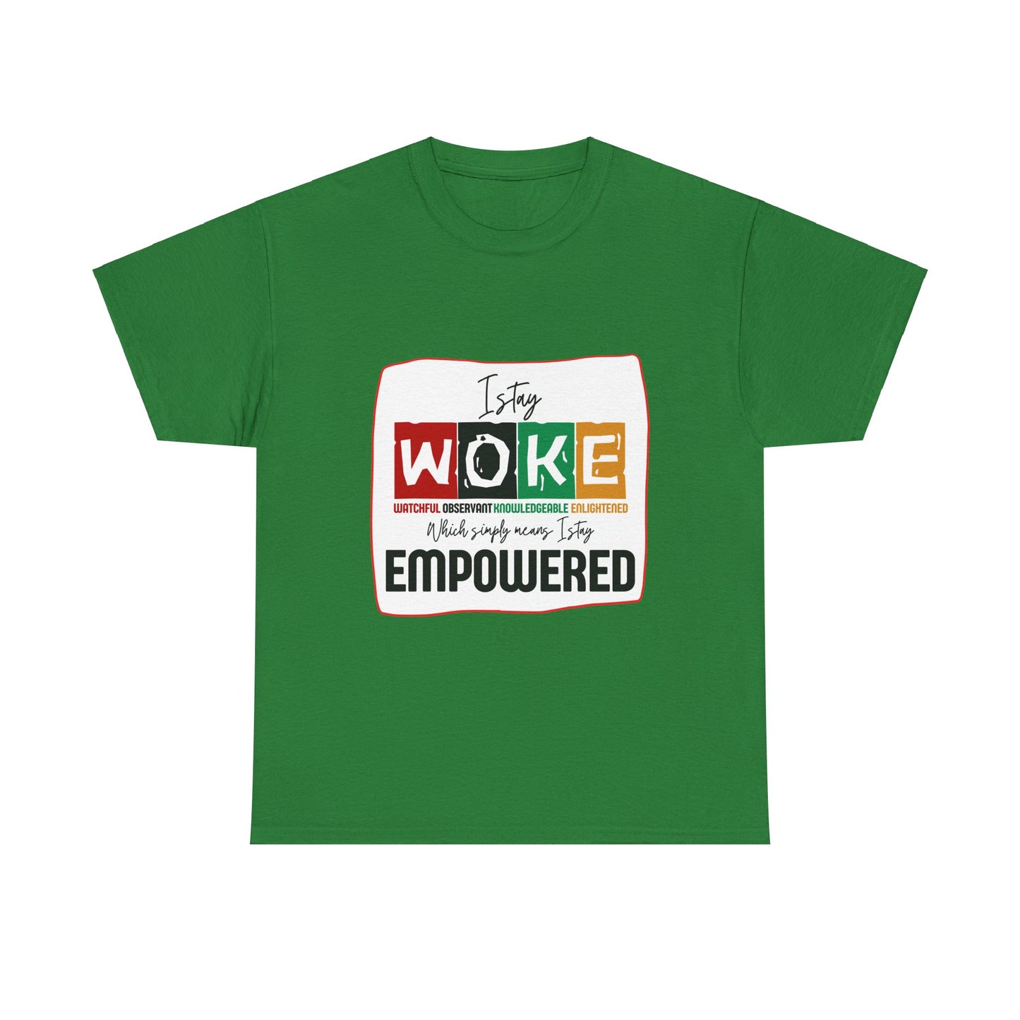 WOKE and Empowered Unisex Heavy Cotton Tee