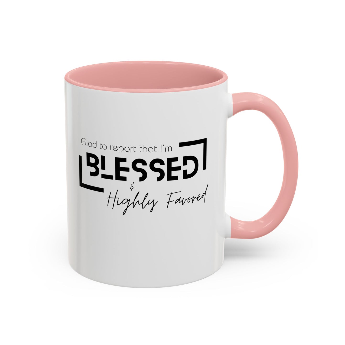 Blessed & Highly Favored Accent Coffee Mug, 11oz
