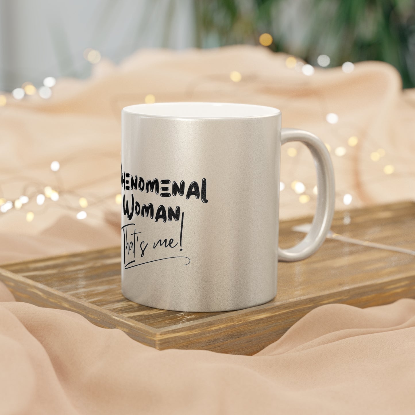 Phenomenal Woman Metallic Mug (Silver\Gold)