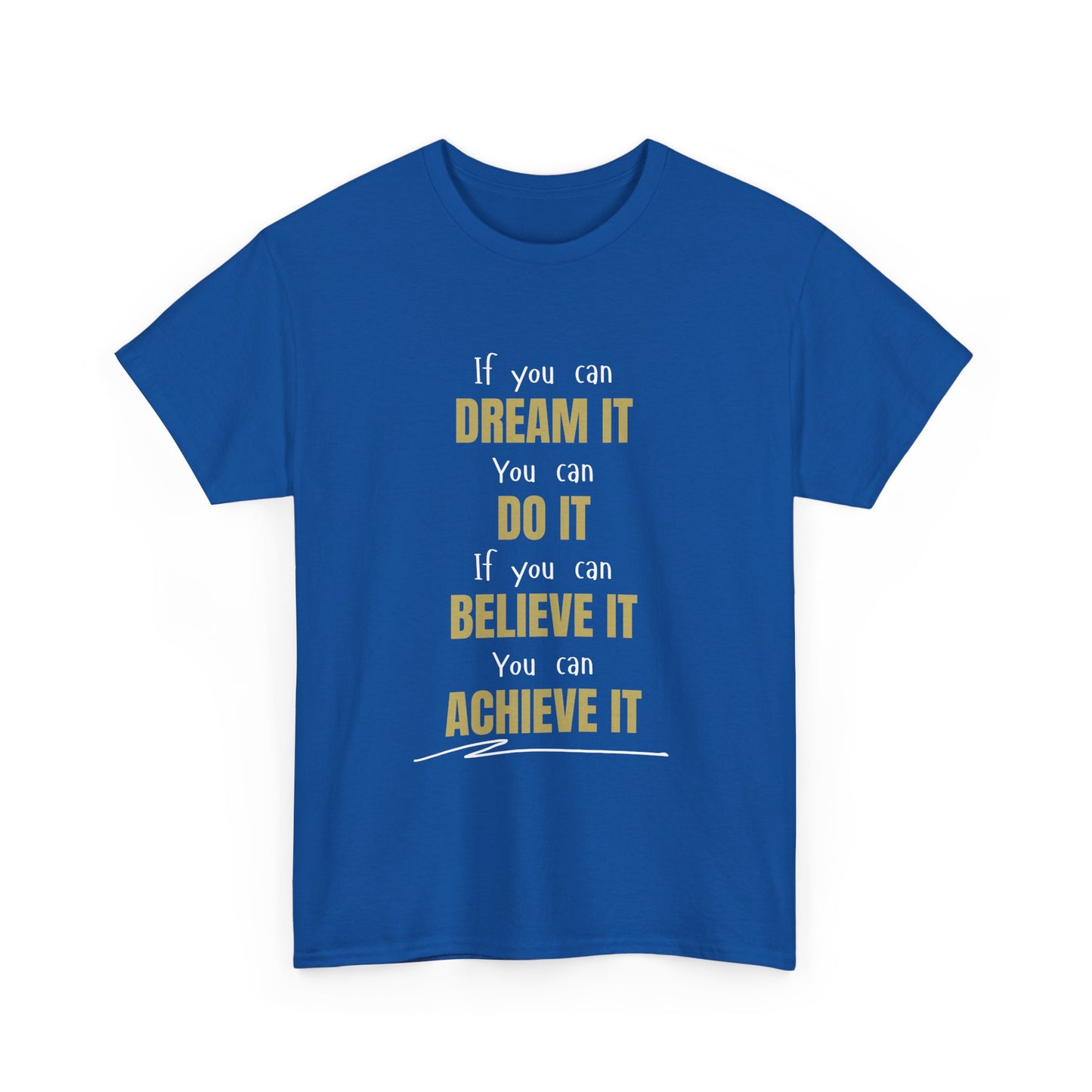 You Can Achieve It Unisex Heavy Cotton Tee