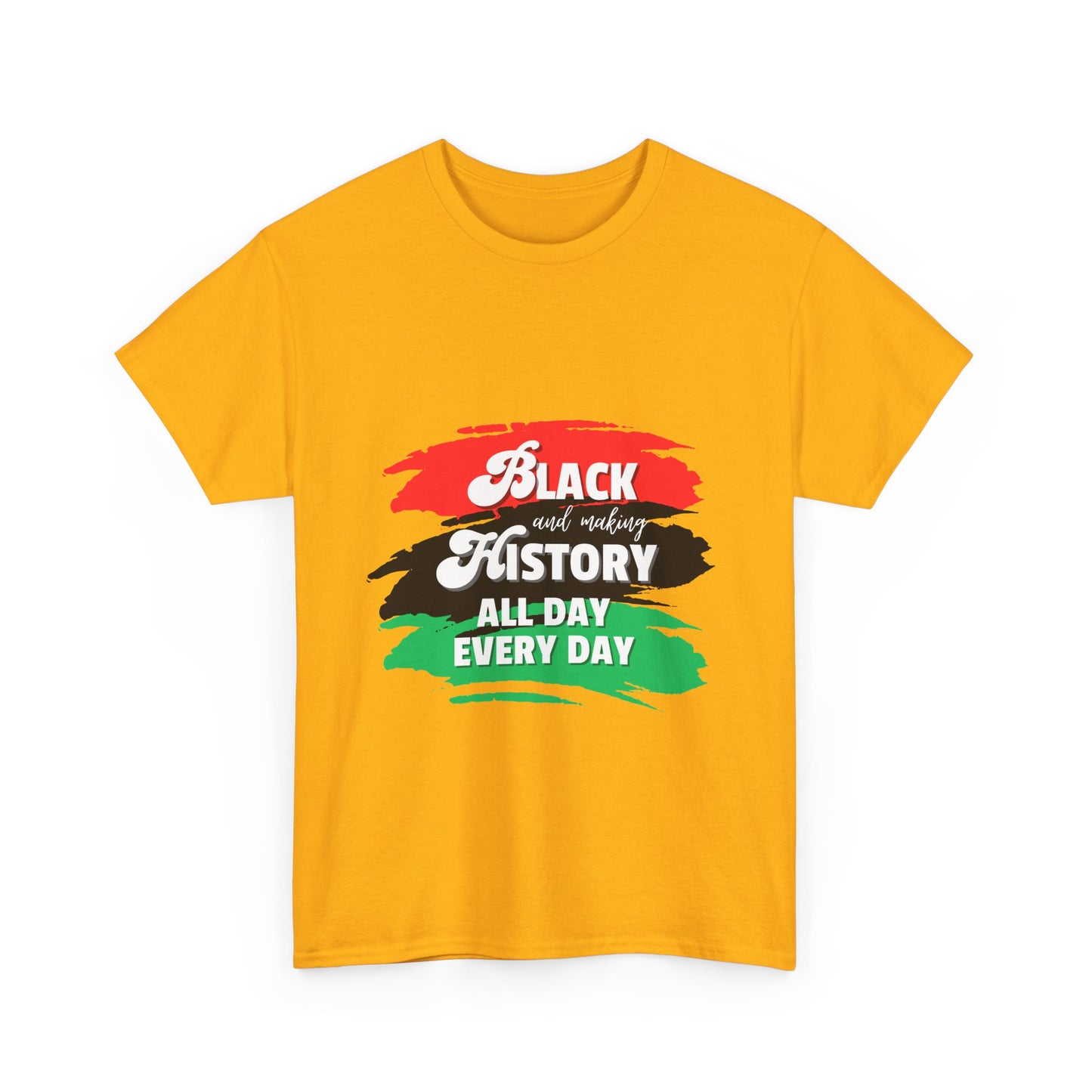 Black History Celebration Unisex Heavy Cotton Tee - All Day Every Day