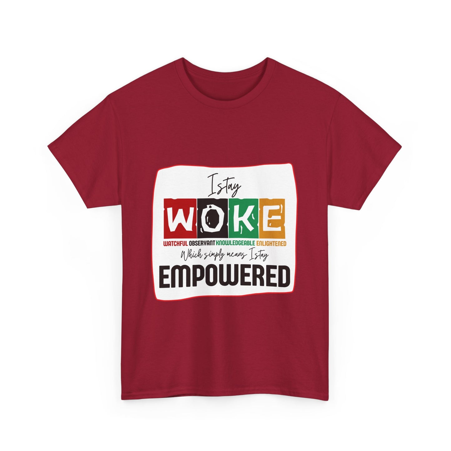 WOKE and Empowered Unisex Heavy Cotton Tee