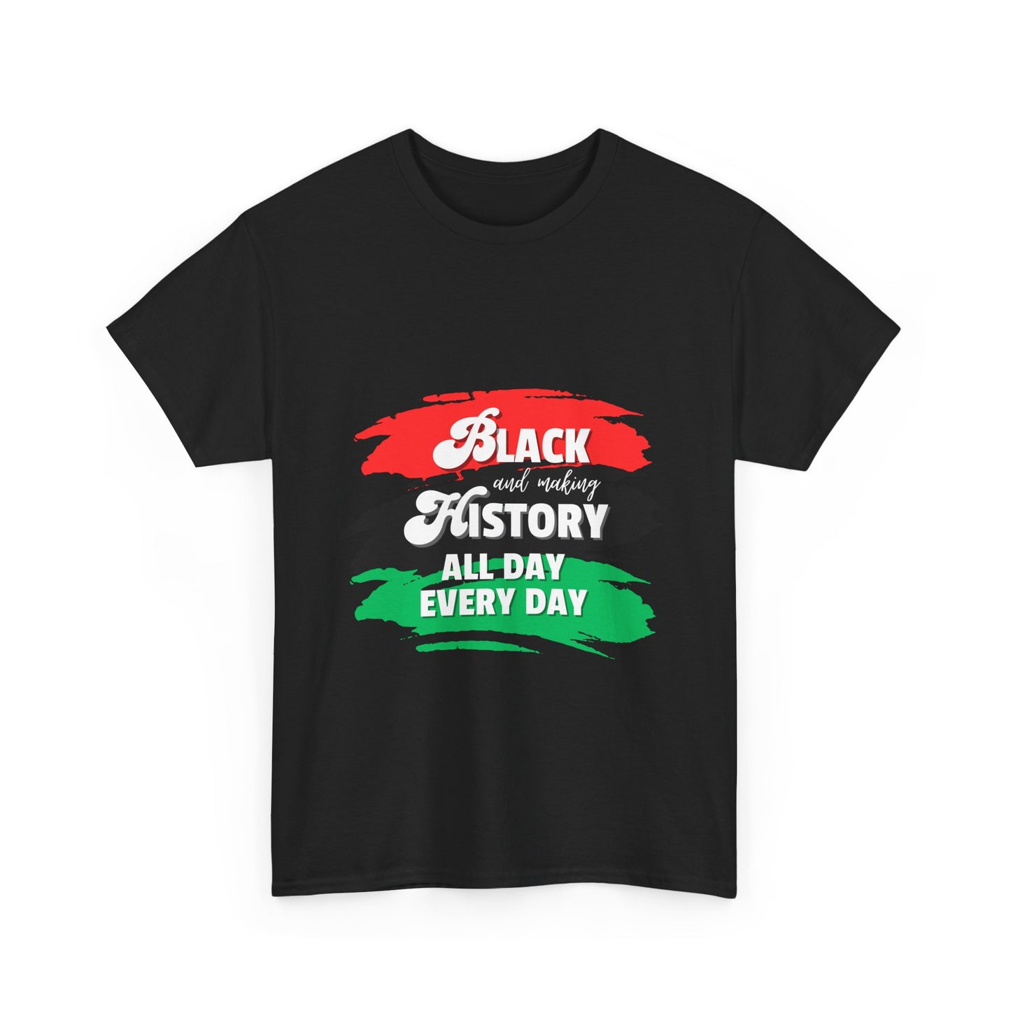 Black History Celebration Unisex Heavy Cotton Tee - All Day Every Day