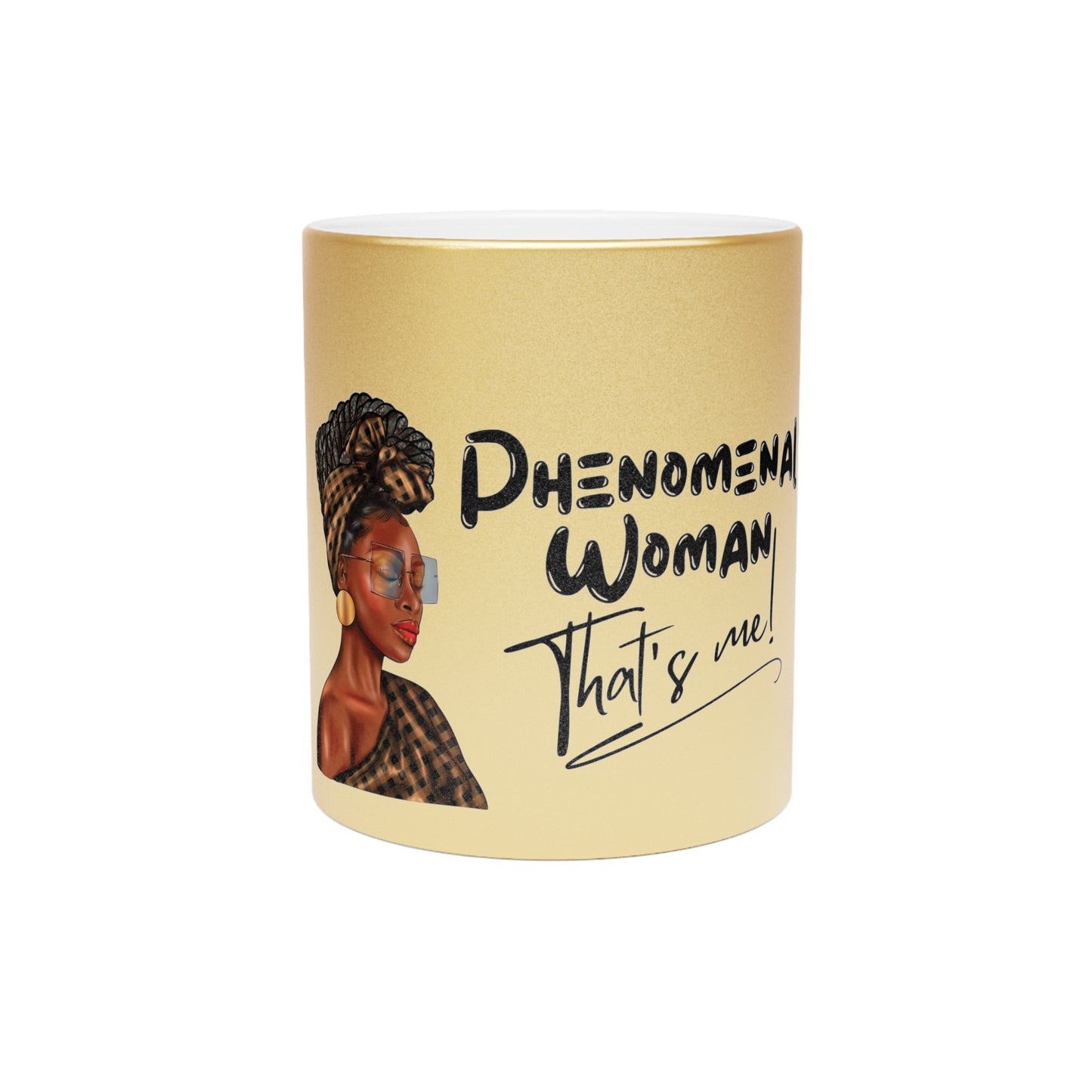Phenomenal Woman Metallic Mug (Silver\Gold)