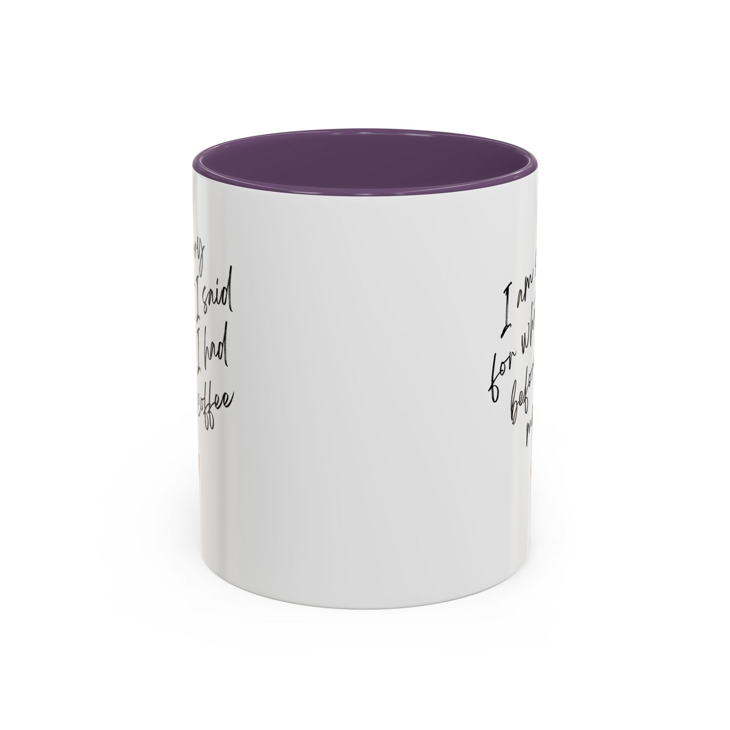 I need my coffee Accent Coffee Mug, 11oz