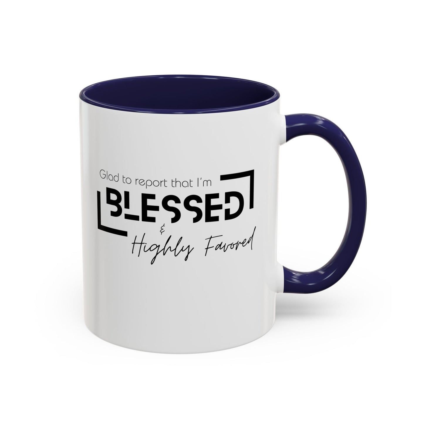 Blessed & Highly Favored Accent Coffee Mug, 11oz