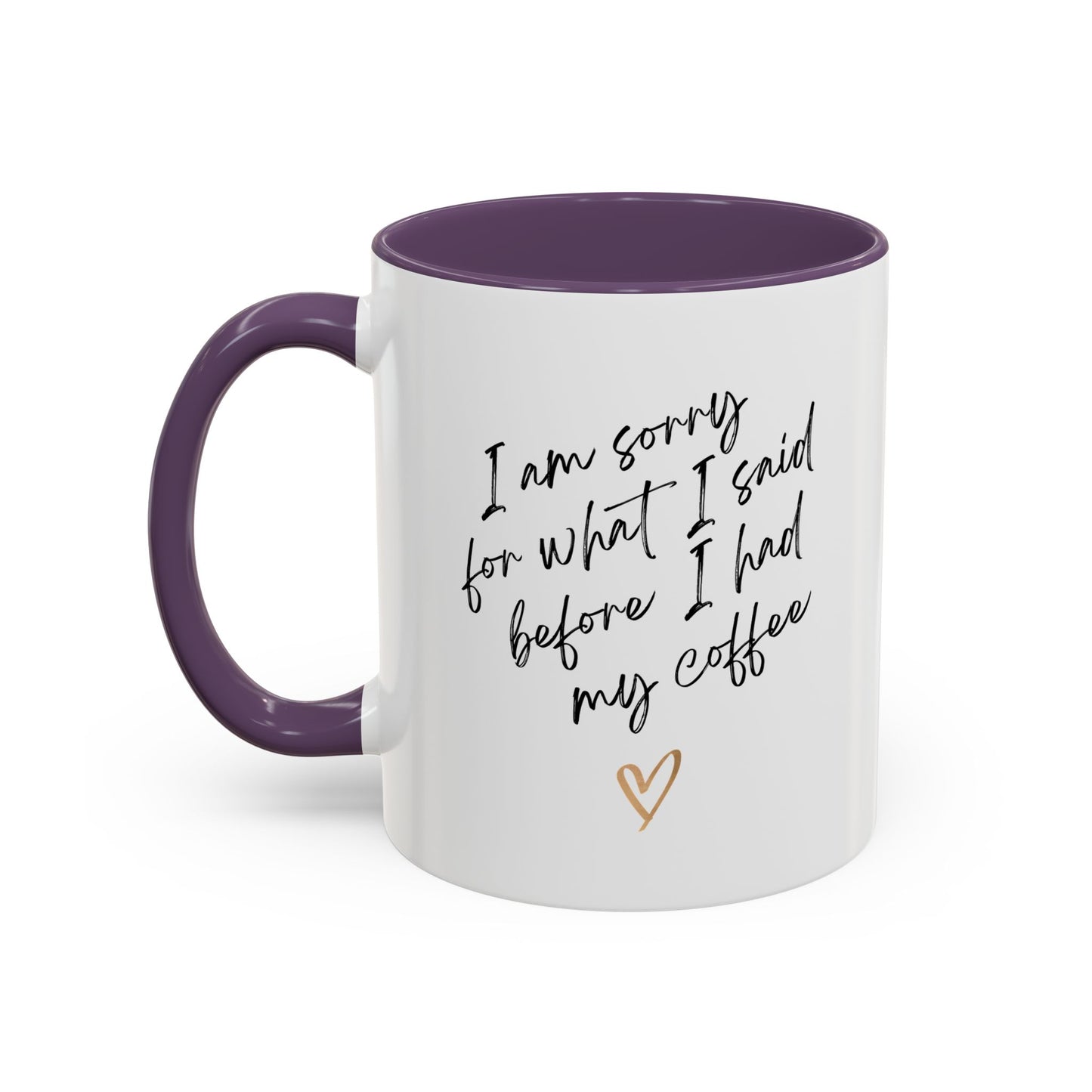 I need my coffee Accent Coffee Mug, 11oz