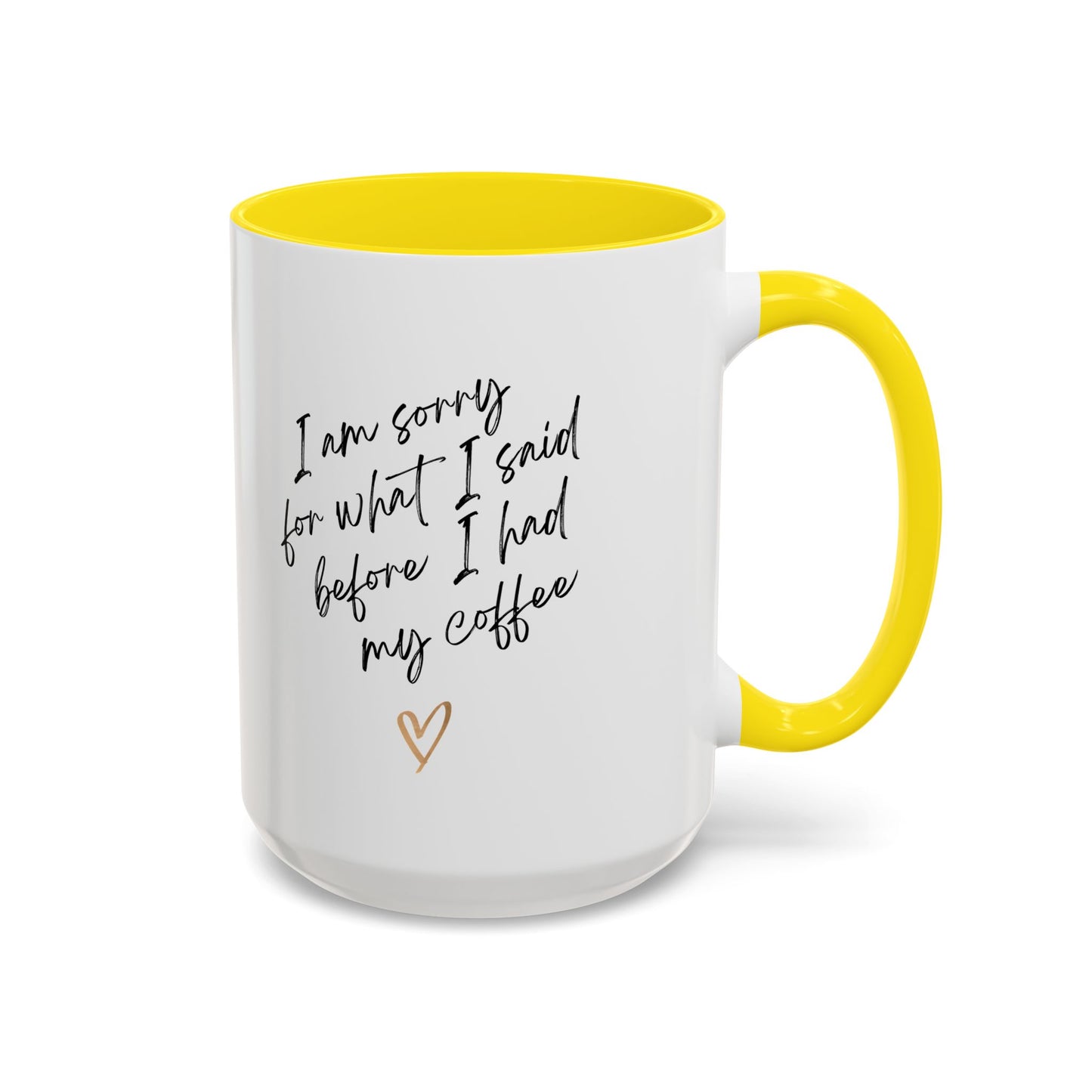 I need my coffee Accent Coffee Mug, 11oz