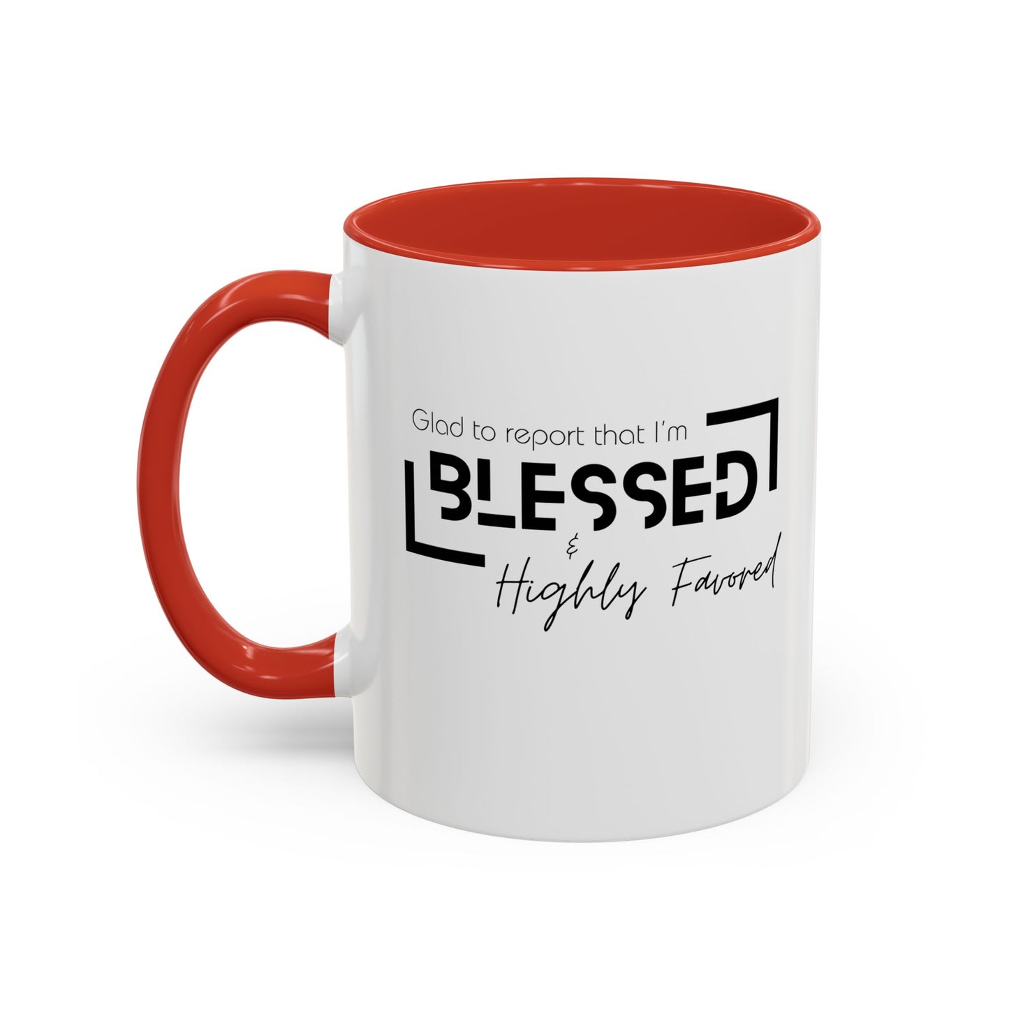 Blessed & Highly Favored Accent Coffee Mug, 11oz