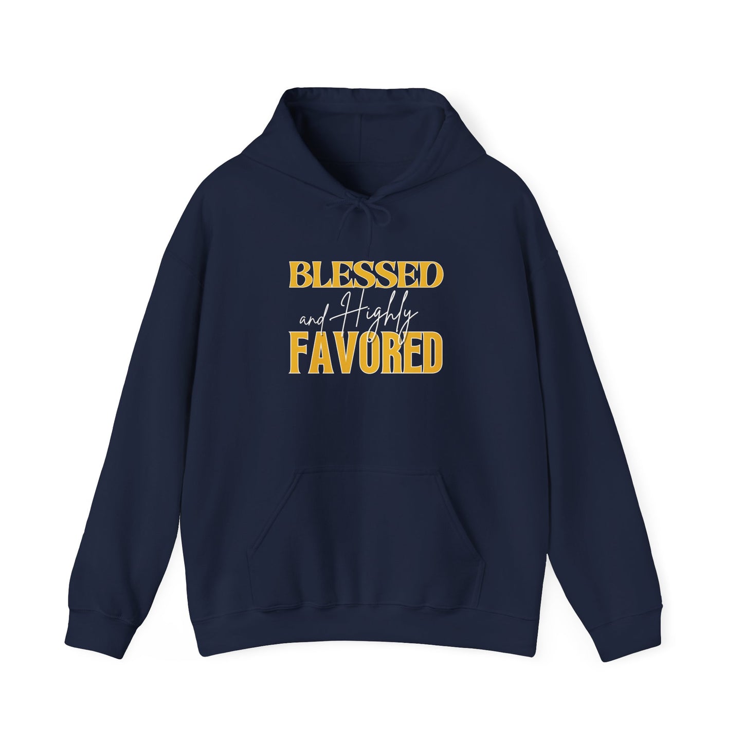 Blessed and Highly Favored Unisex Heavy Blend™ Hooded Sweatshirt