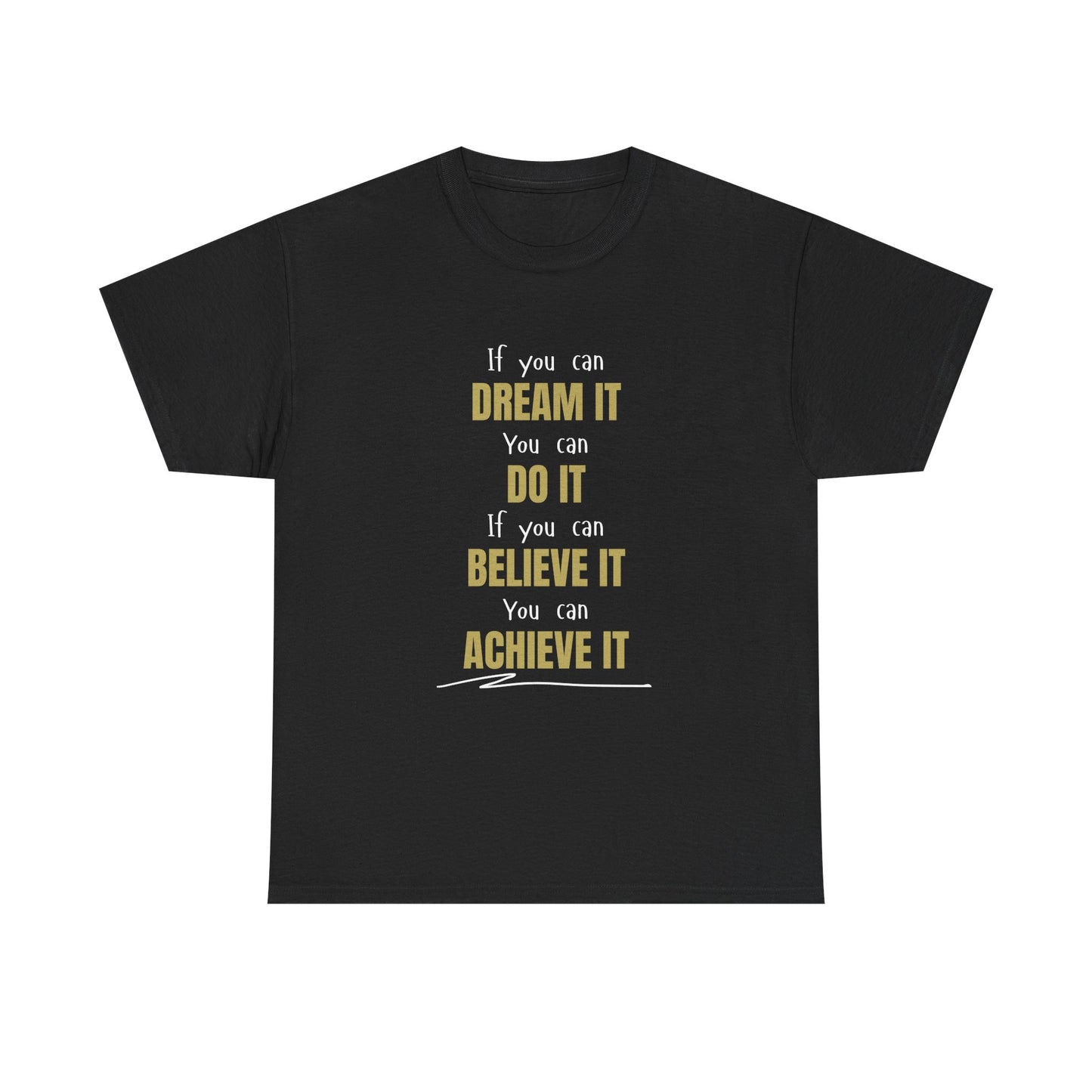You Can Achieve It Unisex Heavy Cotton Tee