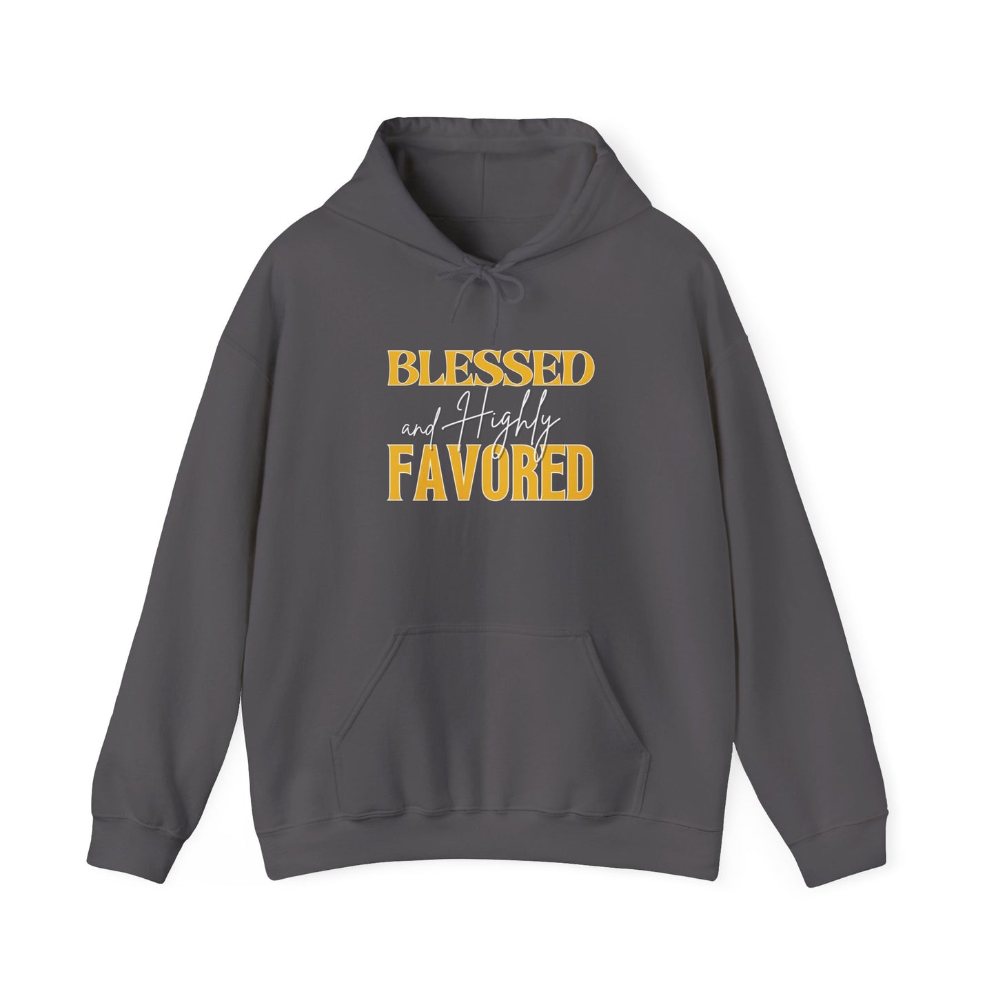 Blessed and Highly Favored Unisex Heavy Blend™ Hooded Sweatshirt