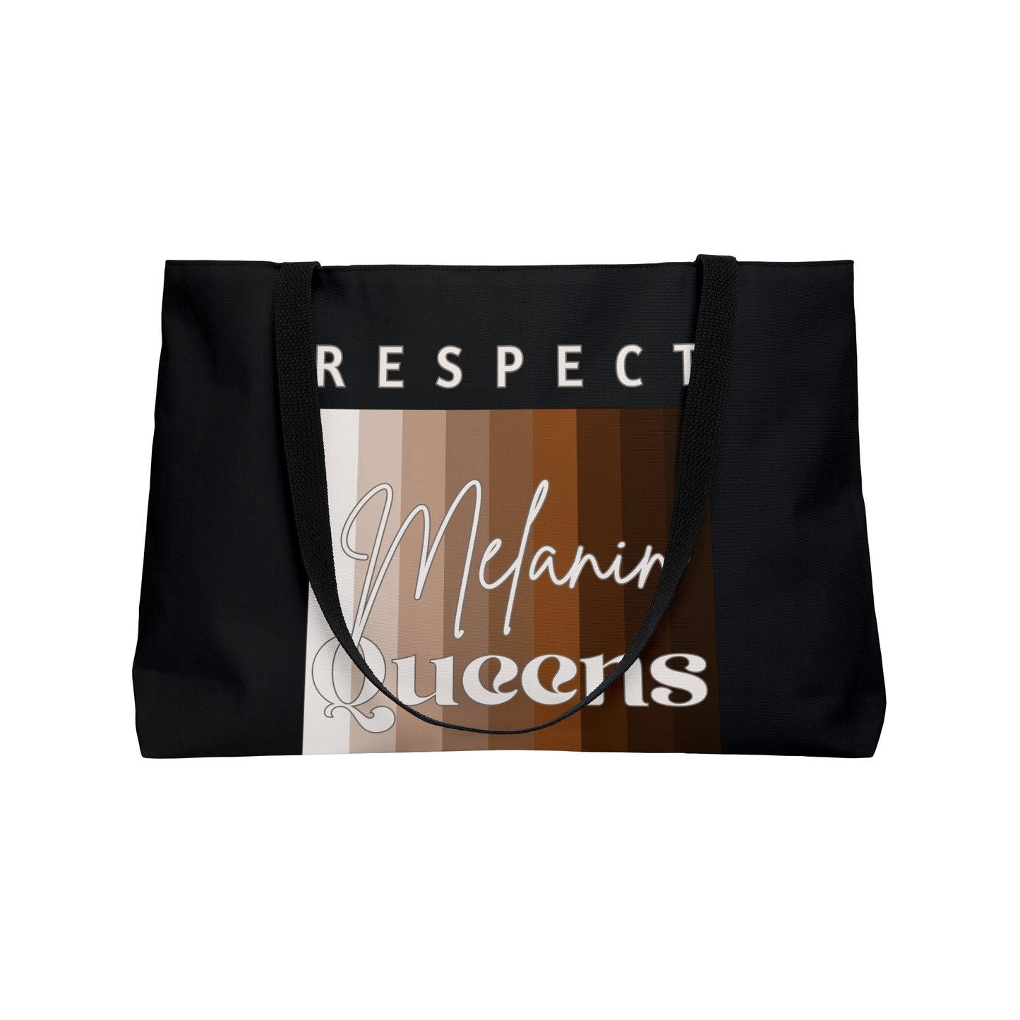 Respect Melanin Queens Weekender Tote Bag