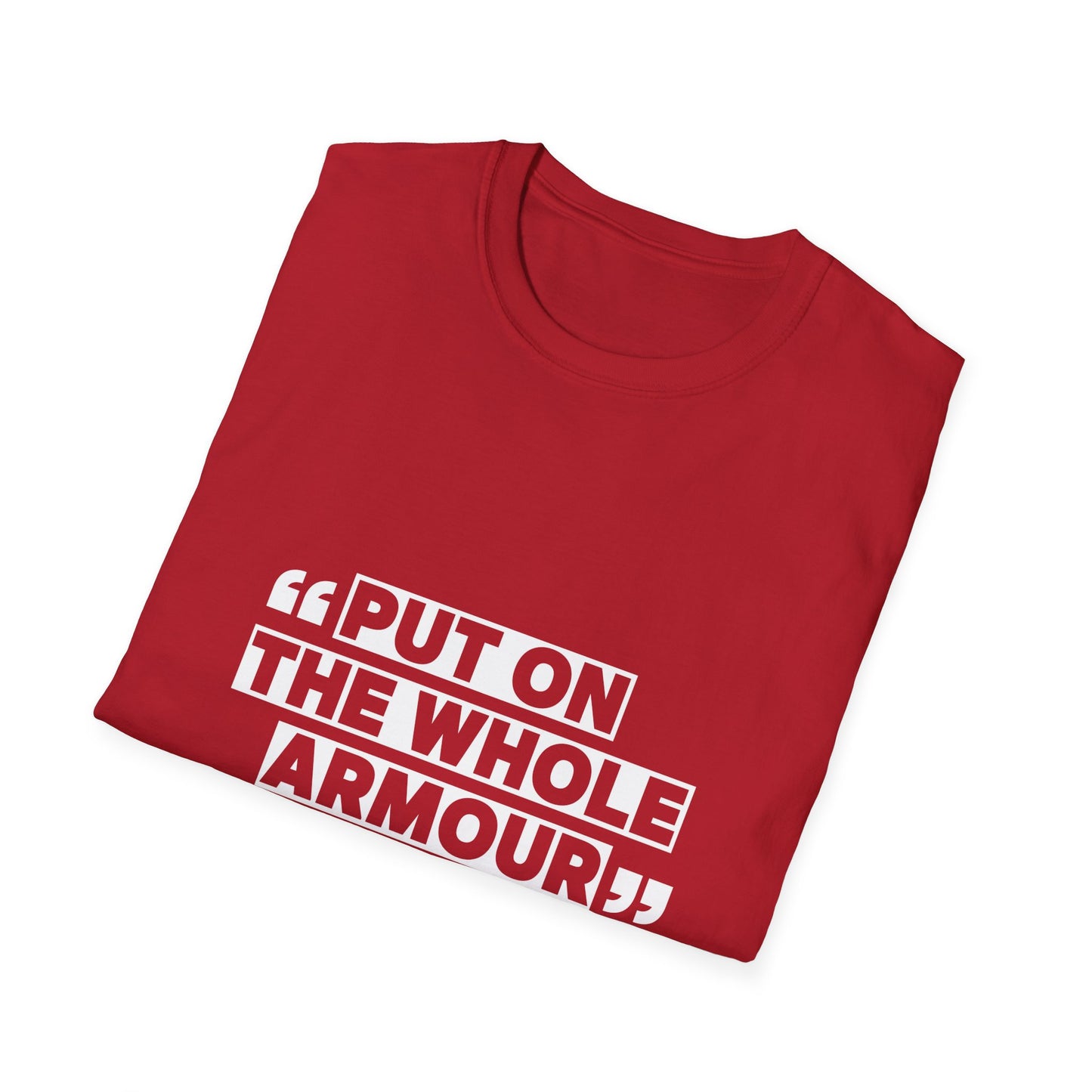 Inspirational Unisex Softstyle T-Shirt - 'Put on the Whole Armour'