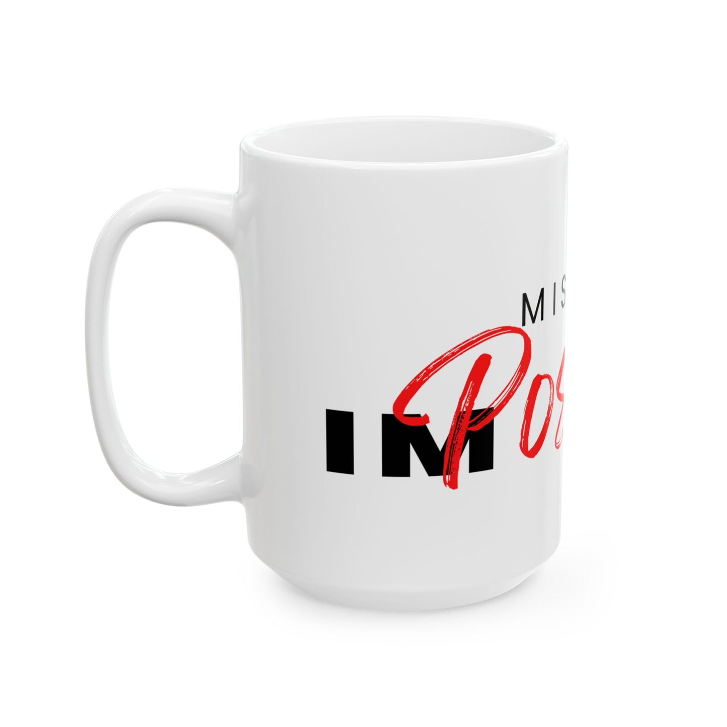 Mission Impossible Ceramic Mug, (11oz, 15oz)