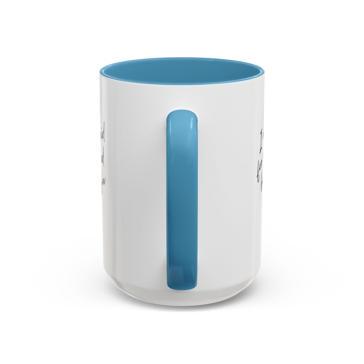 I need my coffee Accent Coffee Mug, 11oz