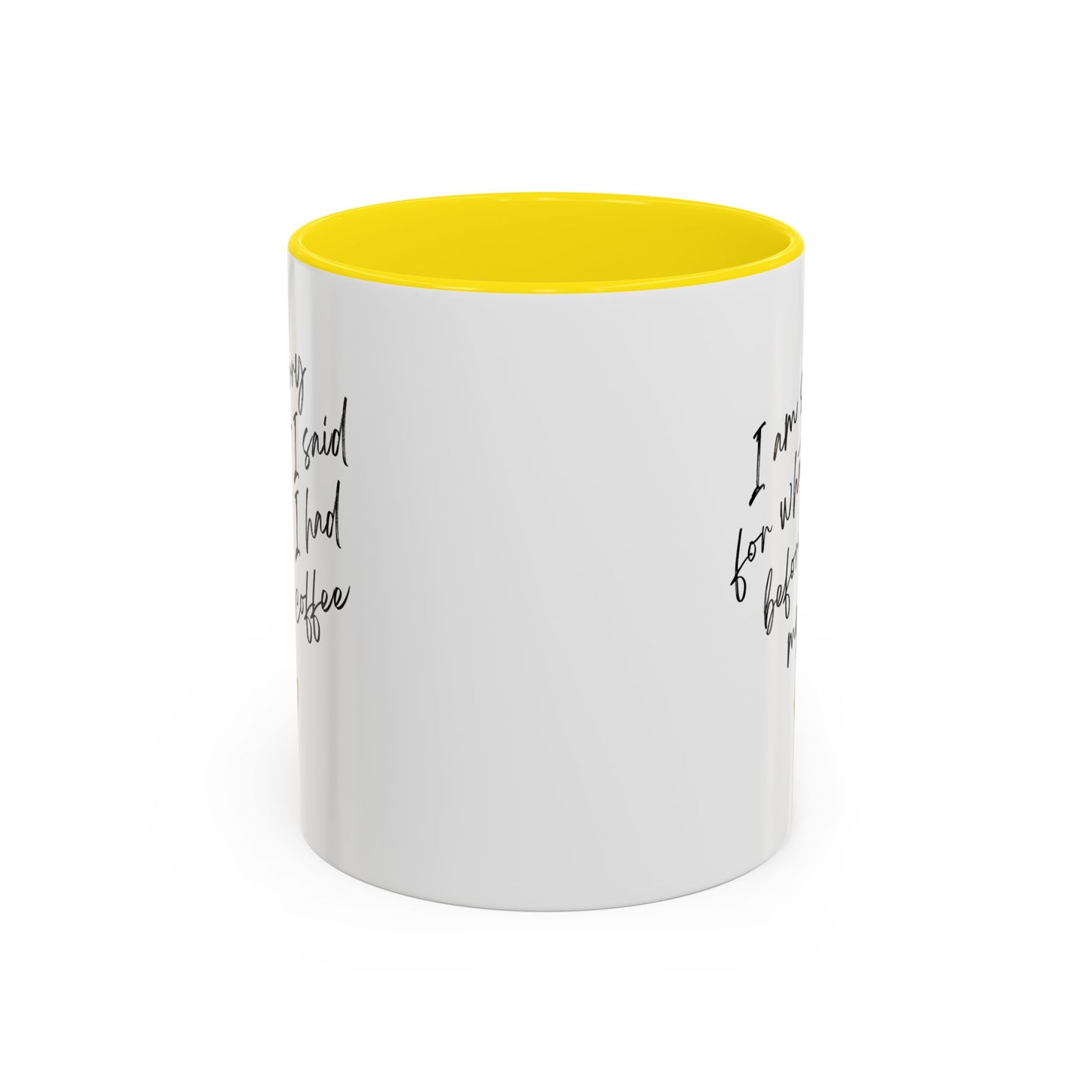 I need my coffee Accent Coffee Mug, 11oz