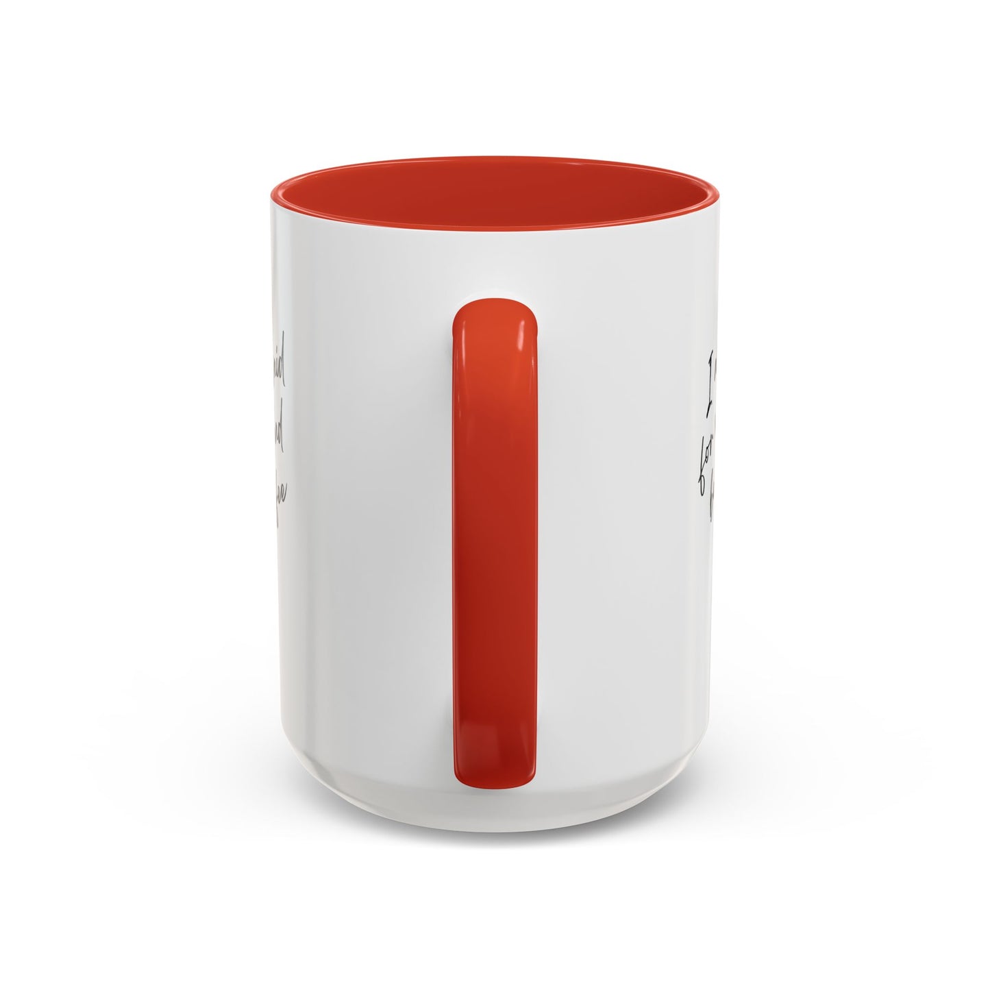 I need my coffee Accent Coffee Mug, 11oz