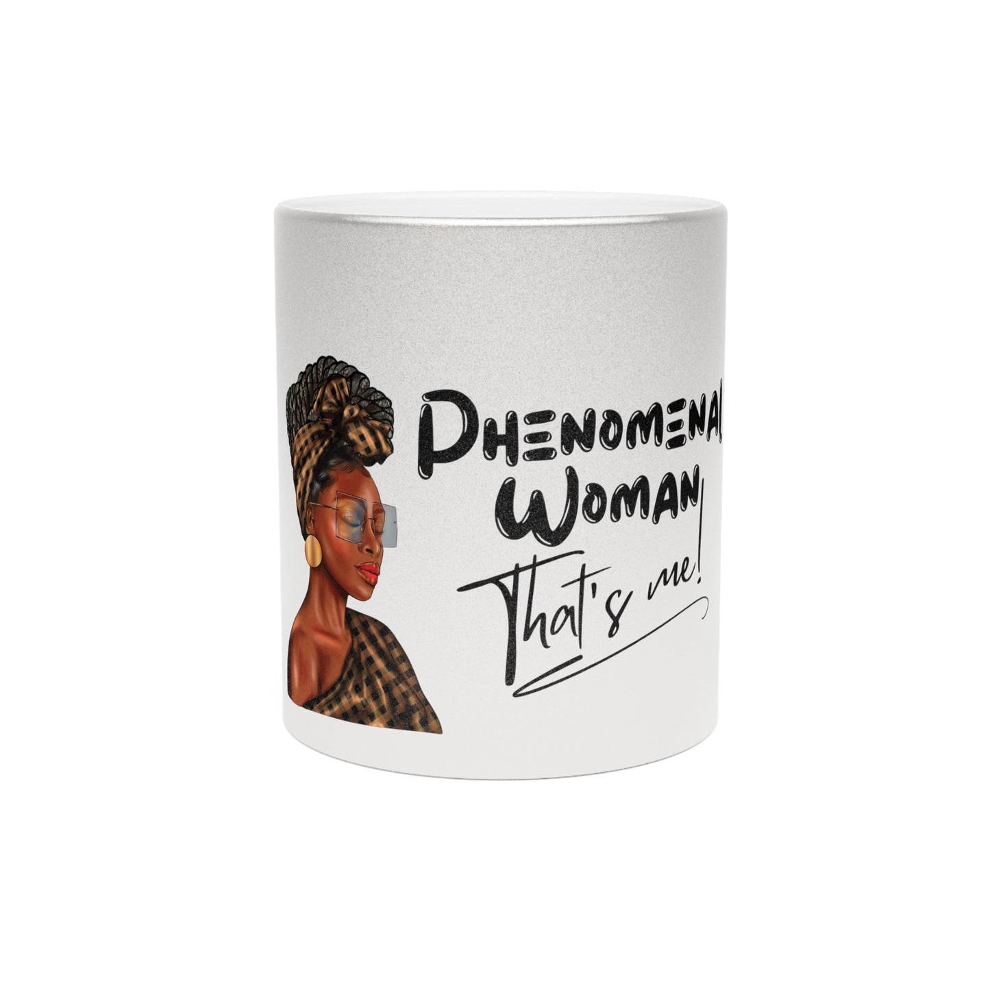 Phenomenal Woman Metallic Mug (Silver\Gold)