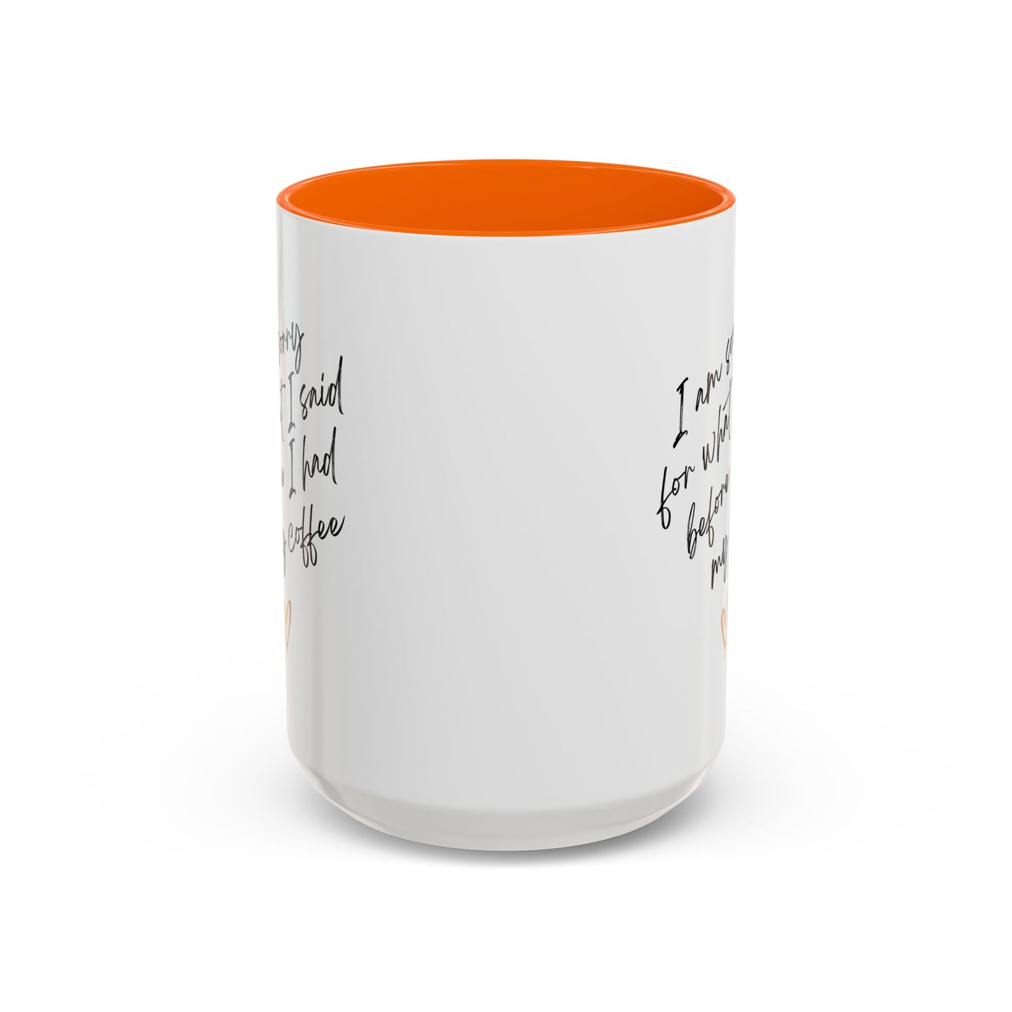 I need my coffee Accent Coffee Mug, 11oz