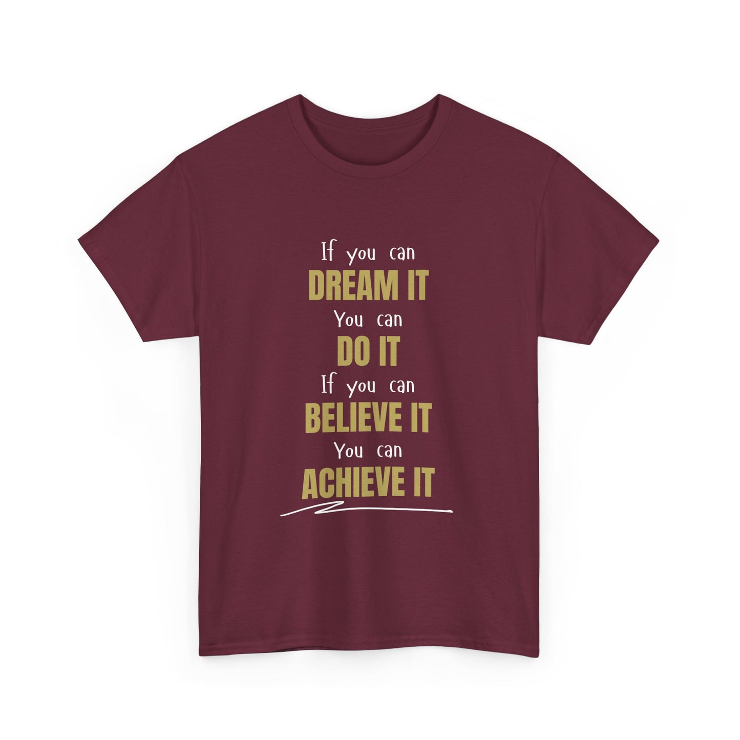 You Can Achieve It Unisex Heavy Cotton Tee