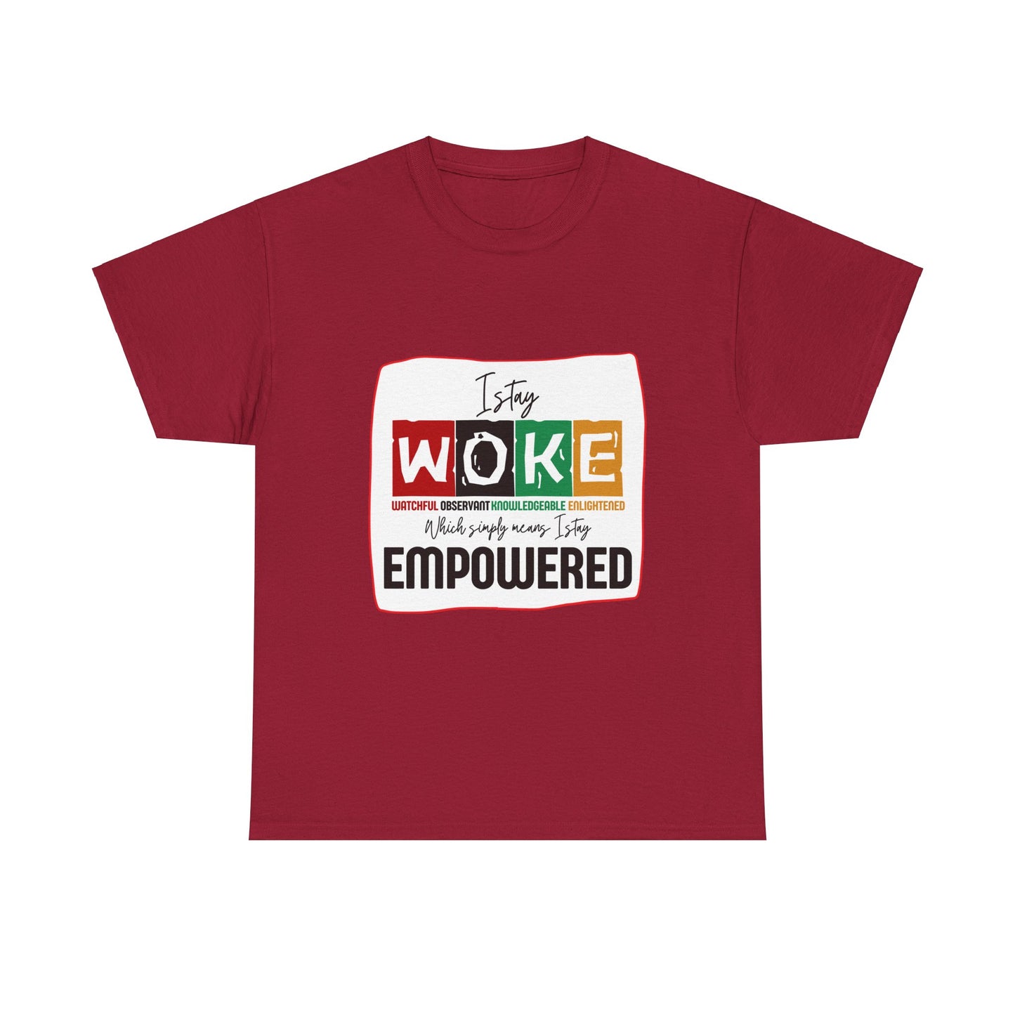 WOKE and Empowered Unisex Heavy Cotton Tee