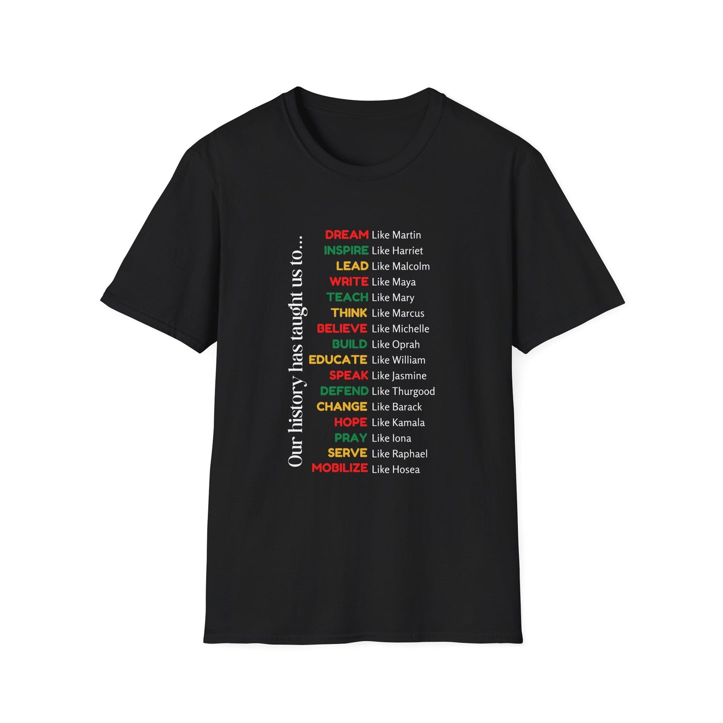 Inspirational Unisex Softstyle T-Shirt - Celebrate Our History with Empowering Messages
