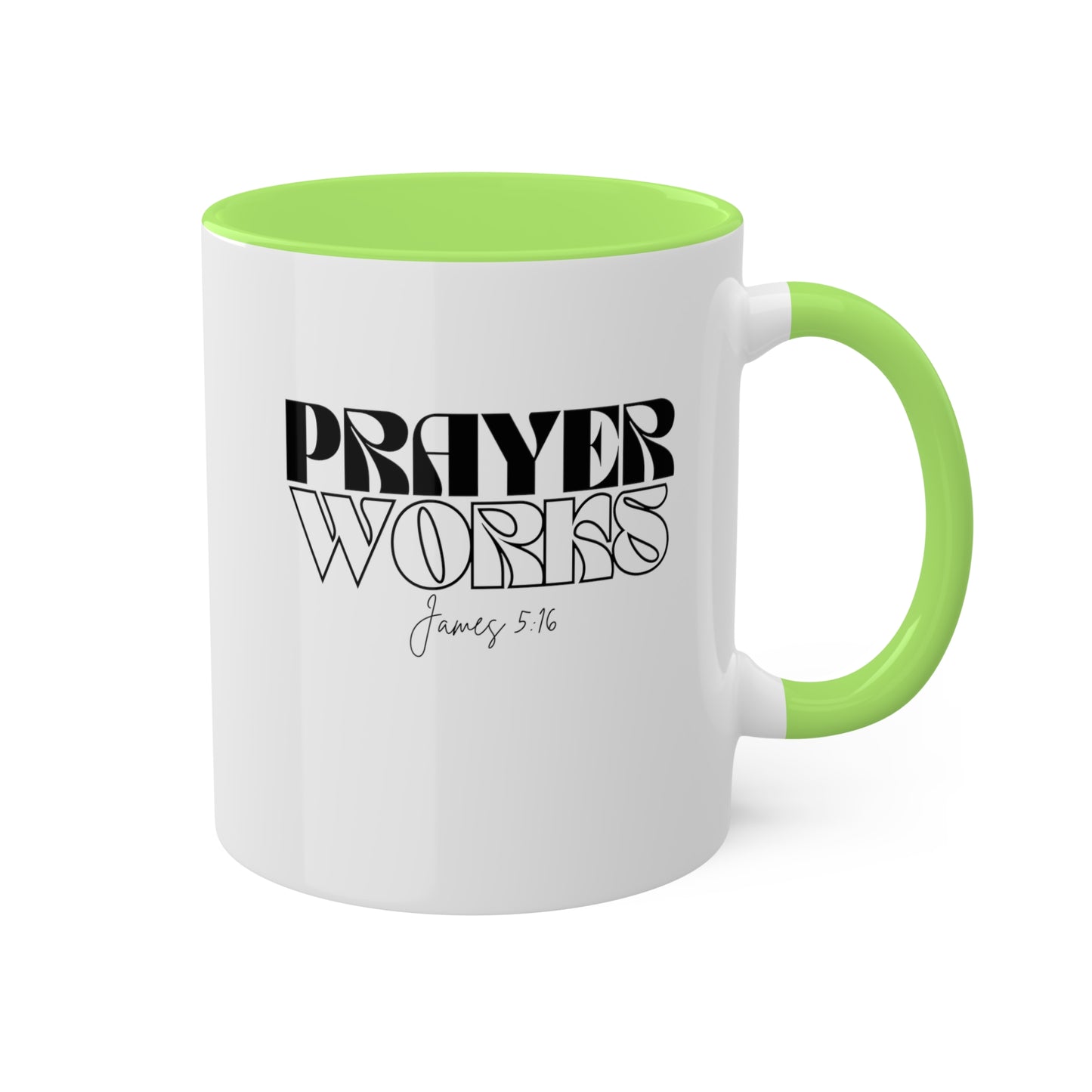 Prayers Works Colorful Mugs, 11oz