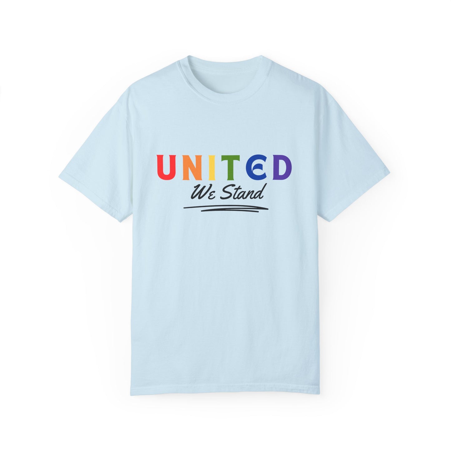 Pride United We Stand T-Shirt - Unisex Garment-Dyed Tee