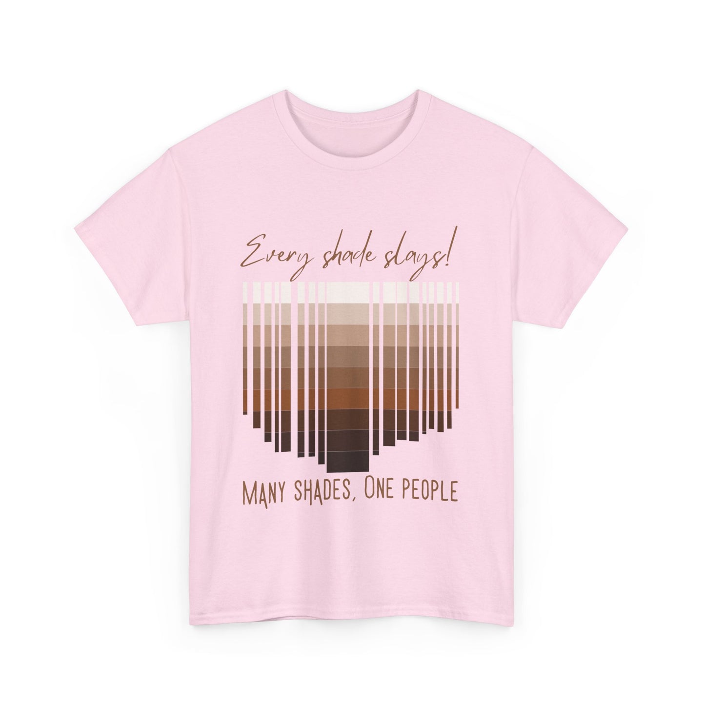 Every Shade Slays Unisex Heavy Cotton Tee