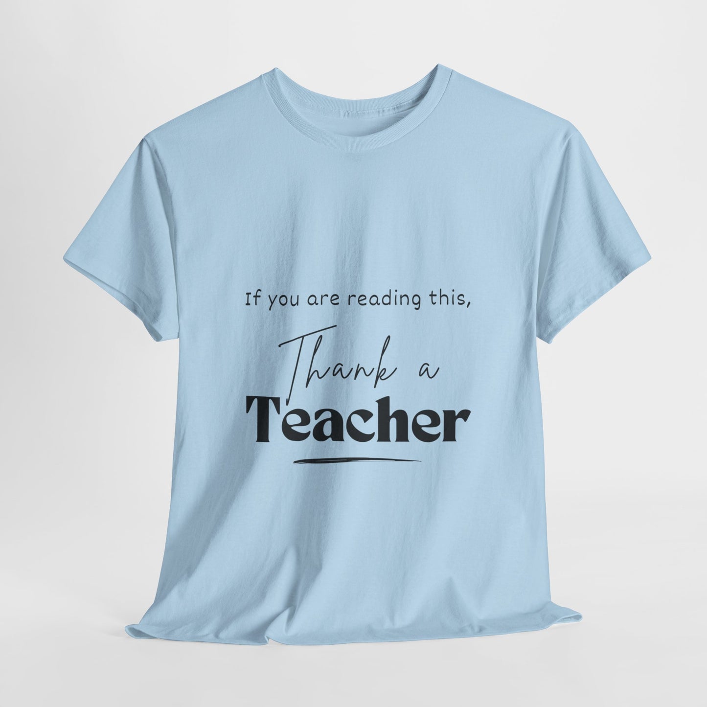 Teacher Series - Thank a Teacher Unisex Heavy Cotton Tee