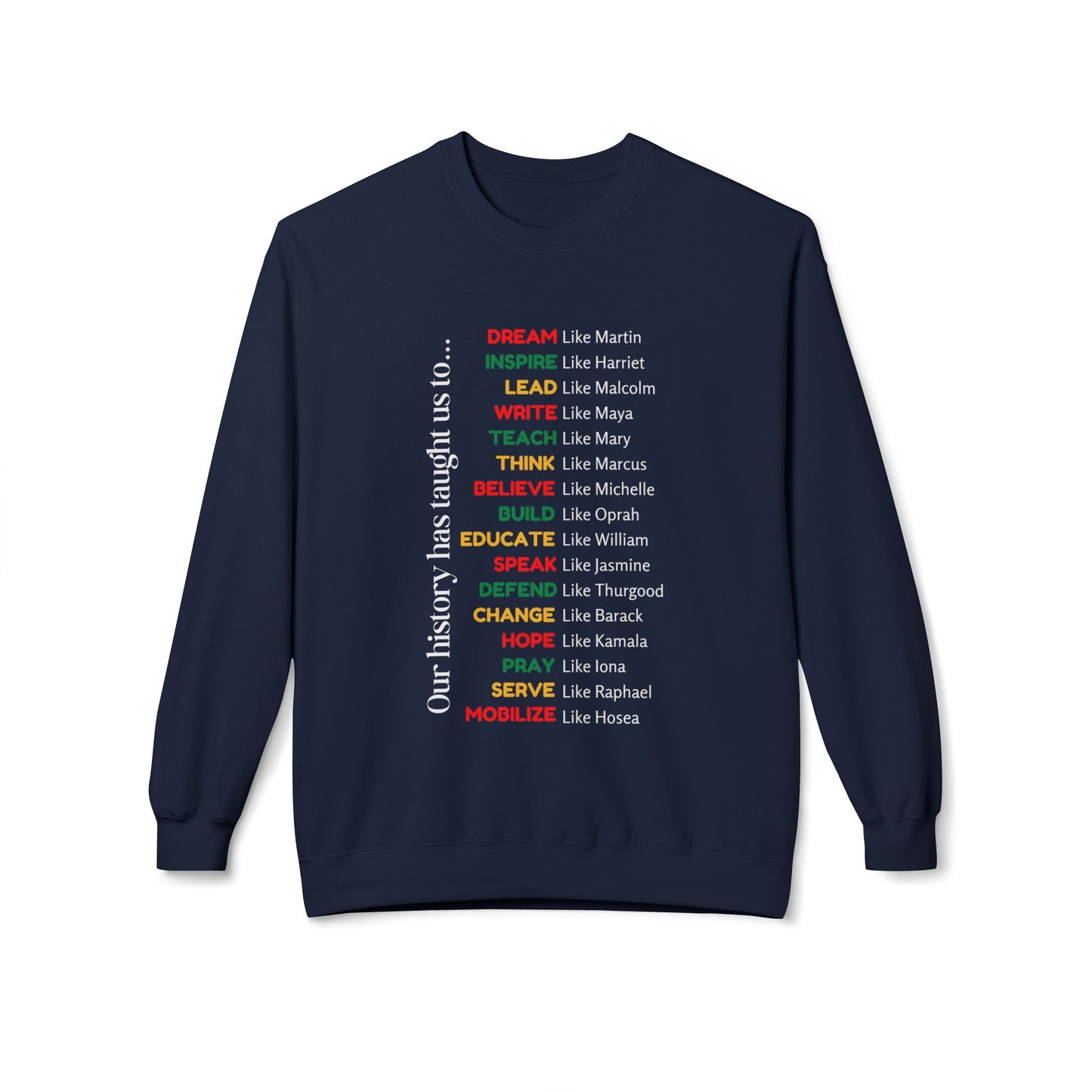 Inspirational History Quote Crewneck Sweatshirt - Unisex Midweight Fleece