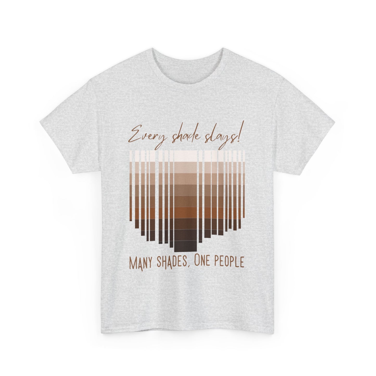 Every Shade Slays Unisex Heavy Cotton Tee