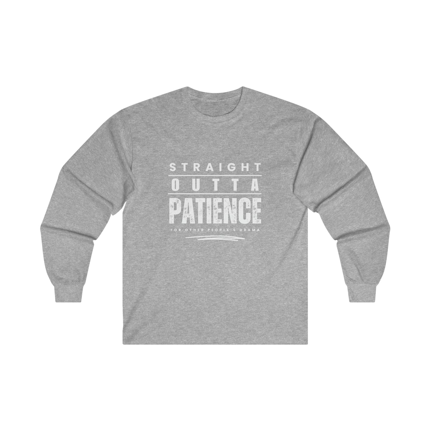 Outta Patience Unisex Ultra Cotton Long Sleeve Tee