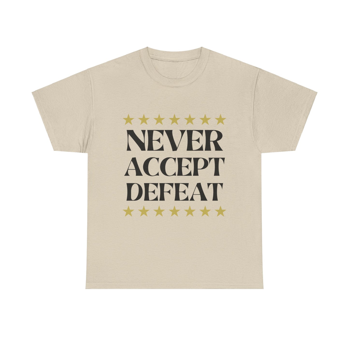 Never Accept Defeat Unisex Heavy Cotton Tee