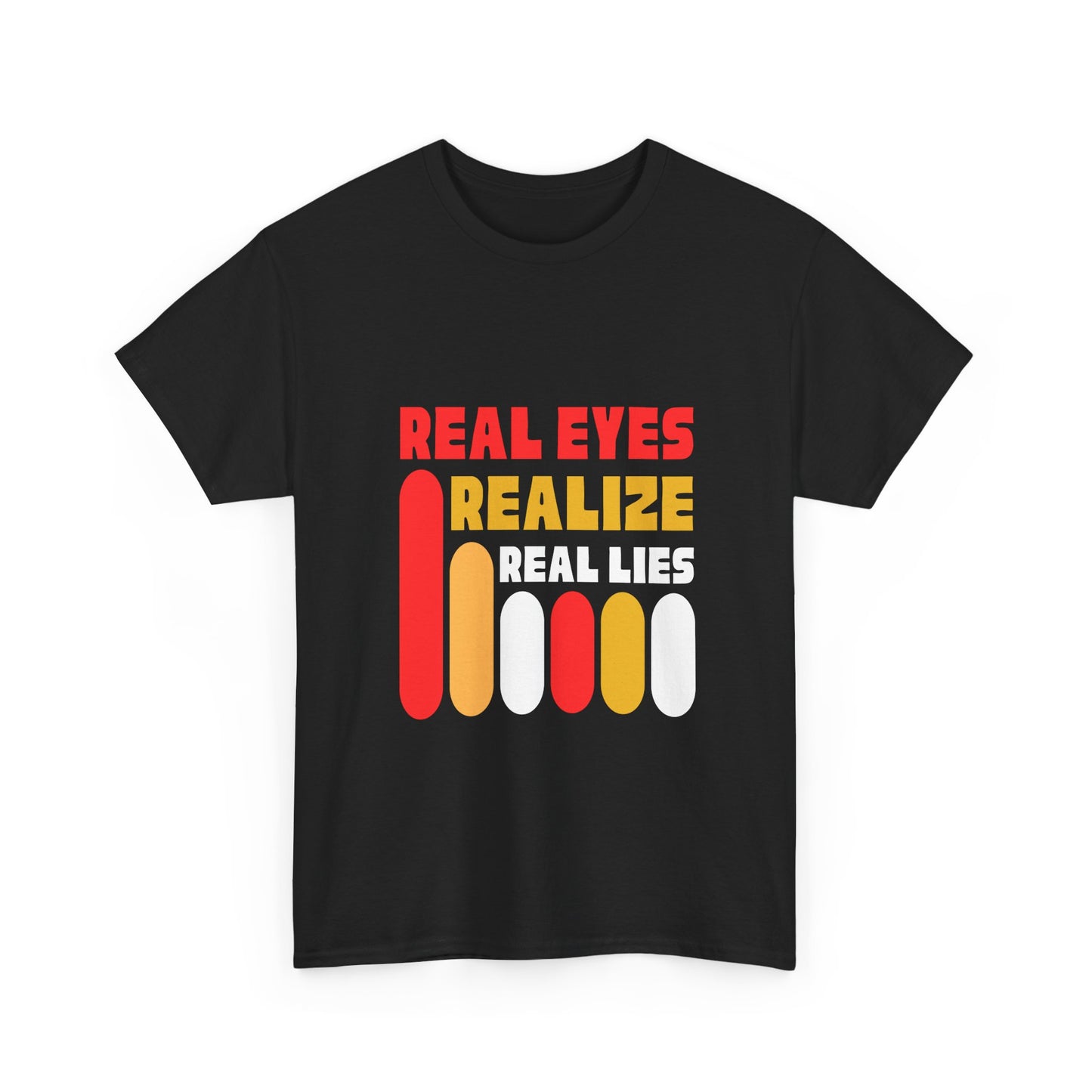 Real Eyes Realize Unisex Heavy Cotton Tee - Bold Statement Shirt