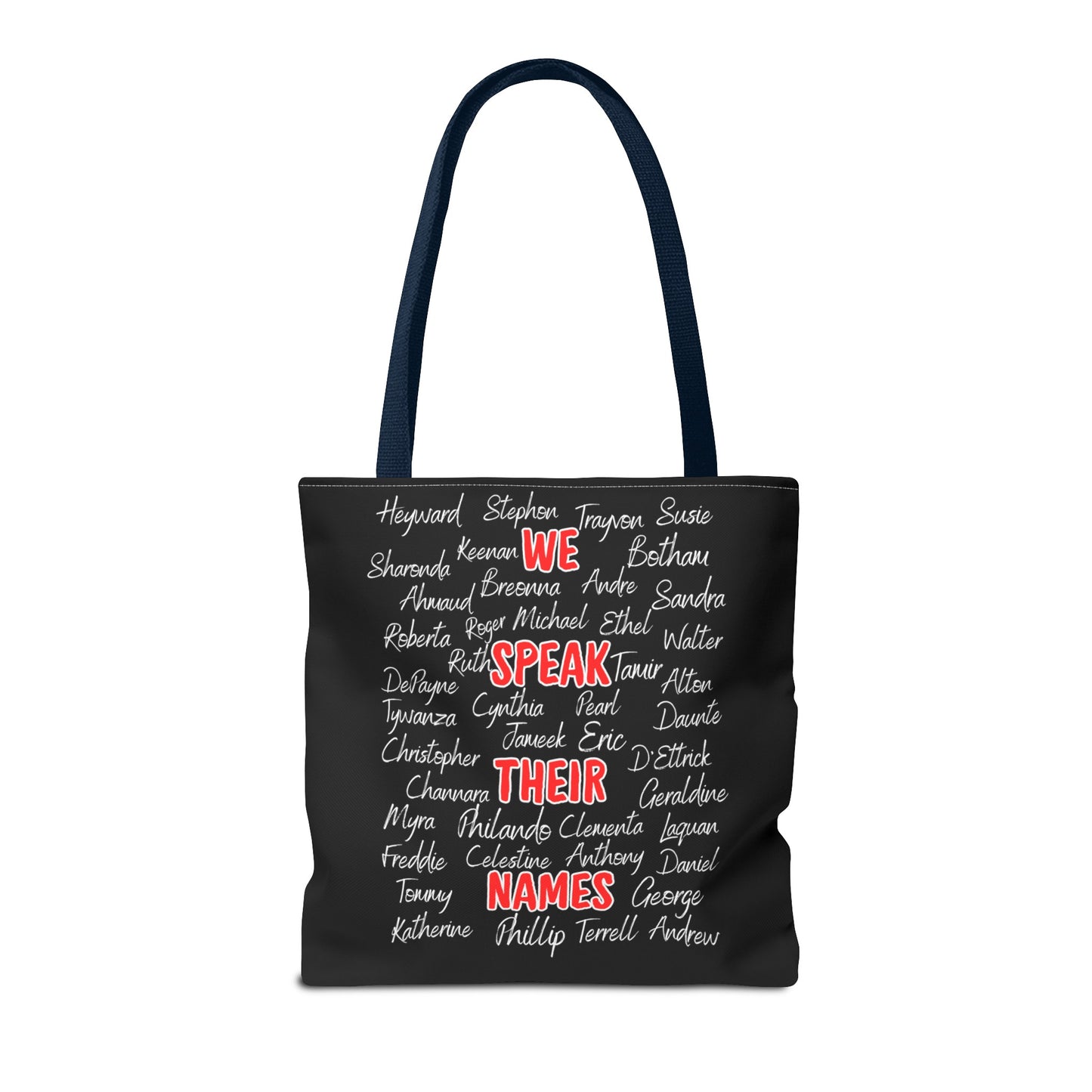 We Speak Their Names Tote Bag (AOP)