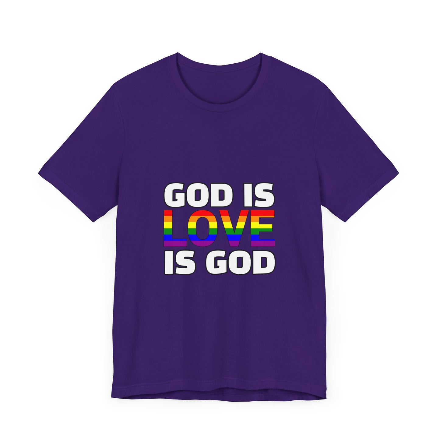 Pride Message Unisex Tee - 'God is Love is God'