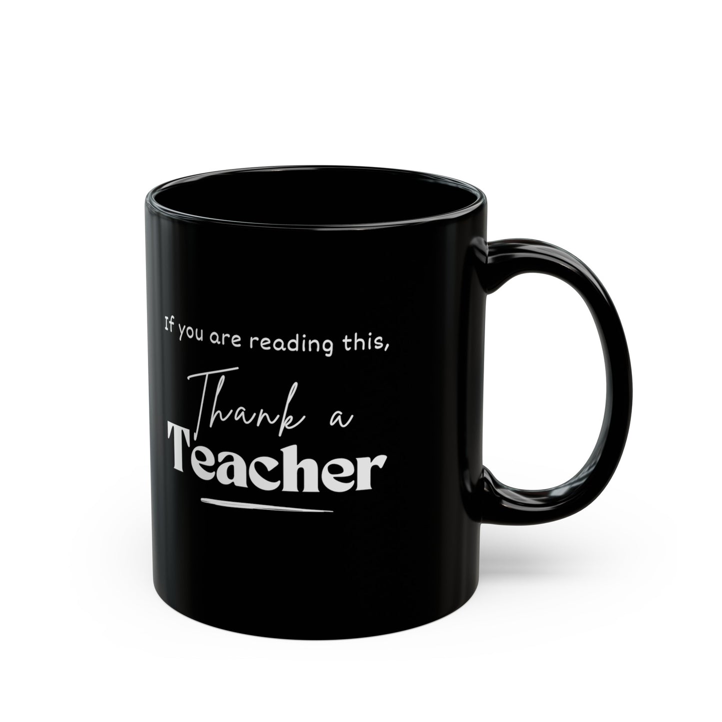 Teacher Series - Thank a Teacher Black Mug (11oz, 15oz)