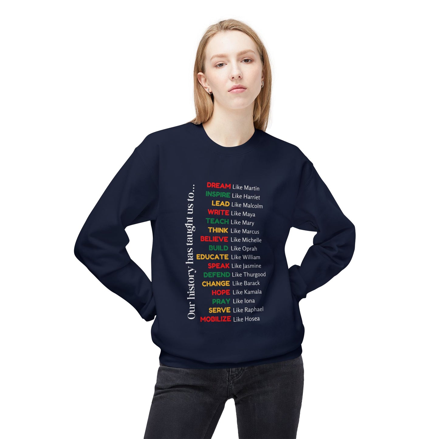 Inspirational History Quote Crewneck Sweatshirt - Unisex Midweight Fleece