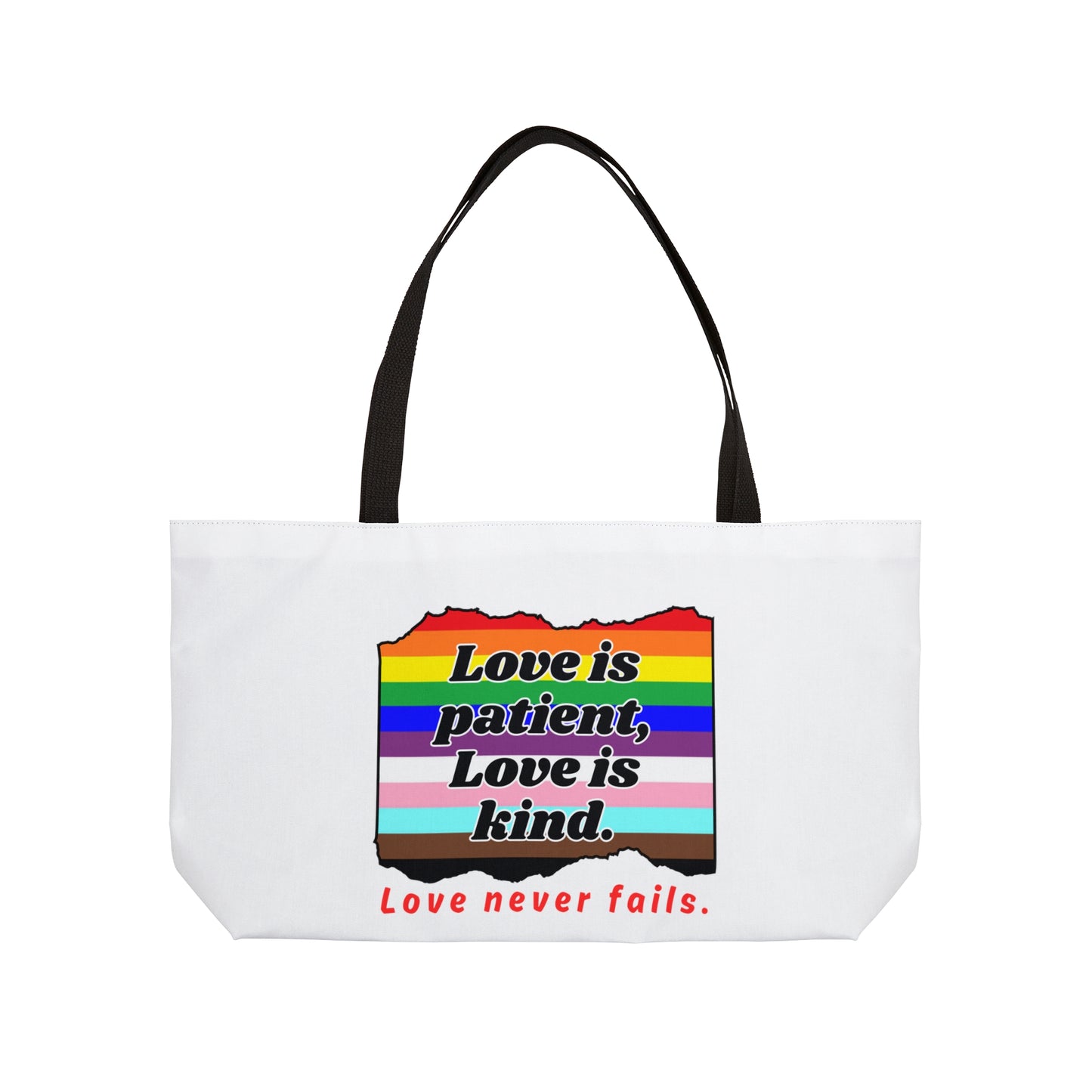 Love Never Fails Weekender Tote Bag