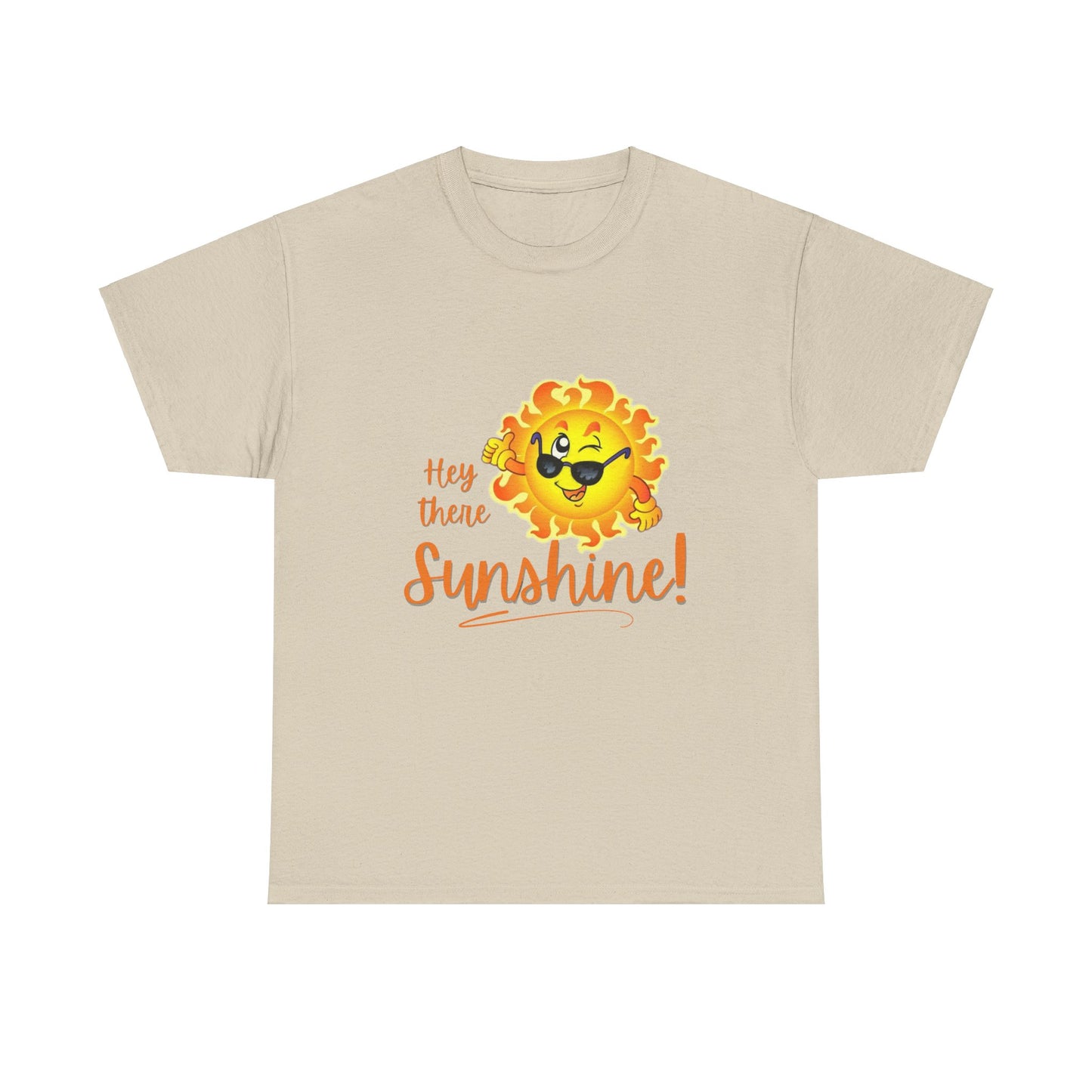 Hey Sunshine Unisex Heavy Cotton Tee