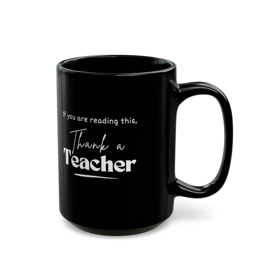 Teacher Series - Thank a Teacher Black Mug (11oz, 15oz)