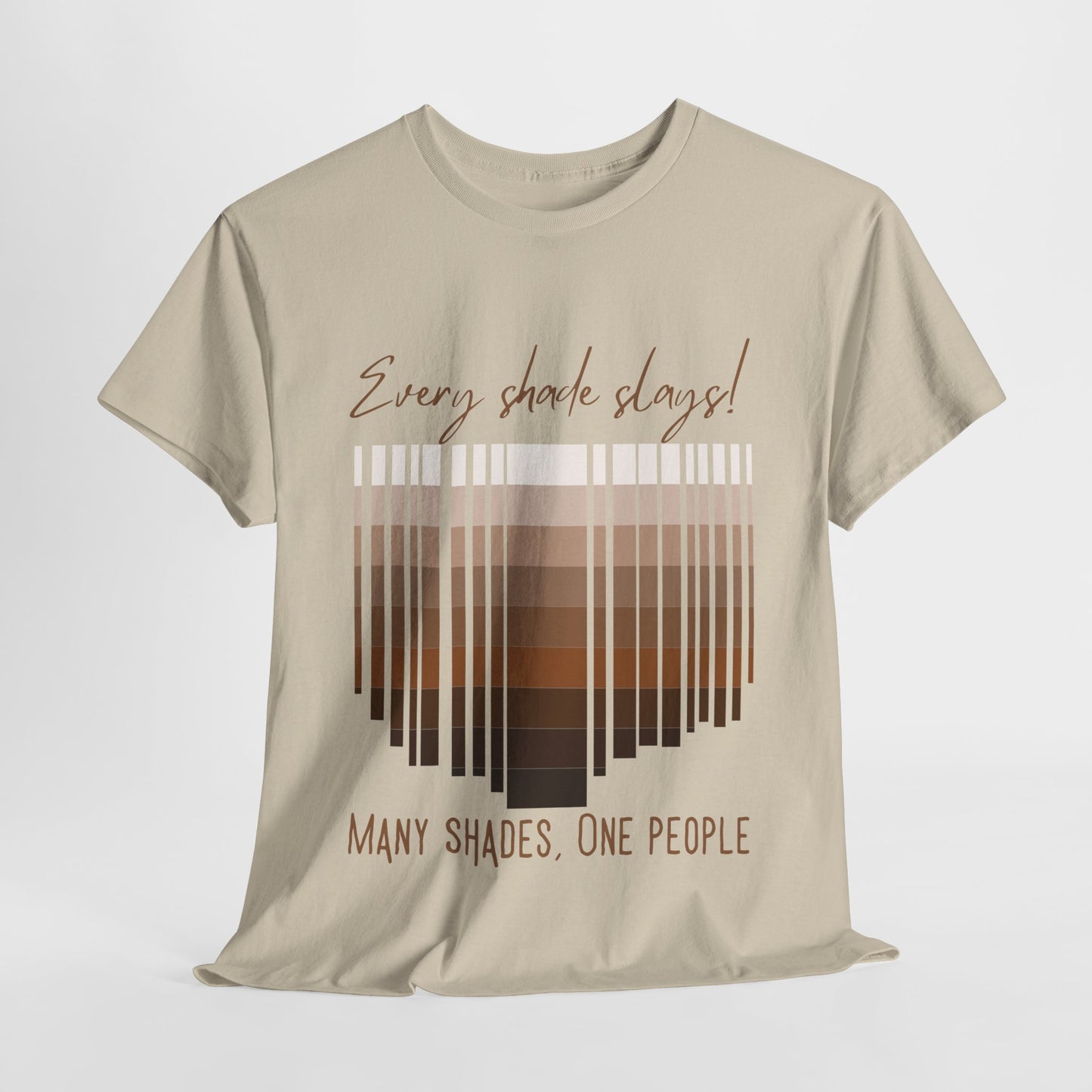 Every Shade Slays Unisex Heavy Cotton Tee
