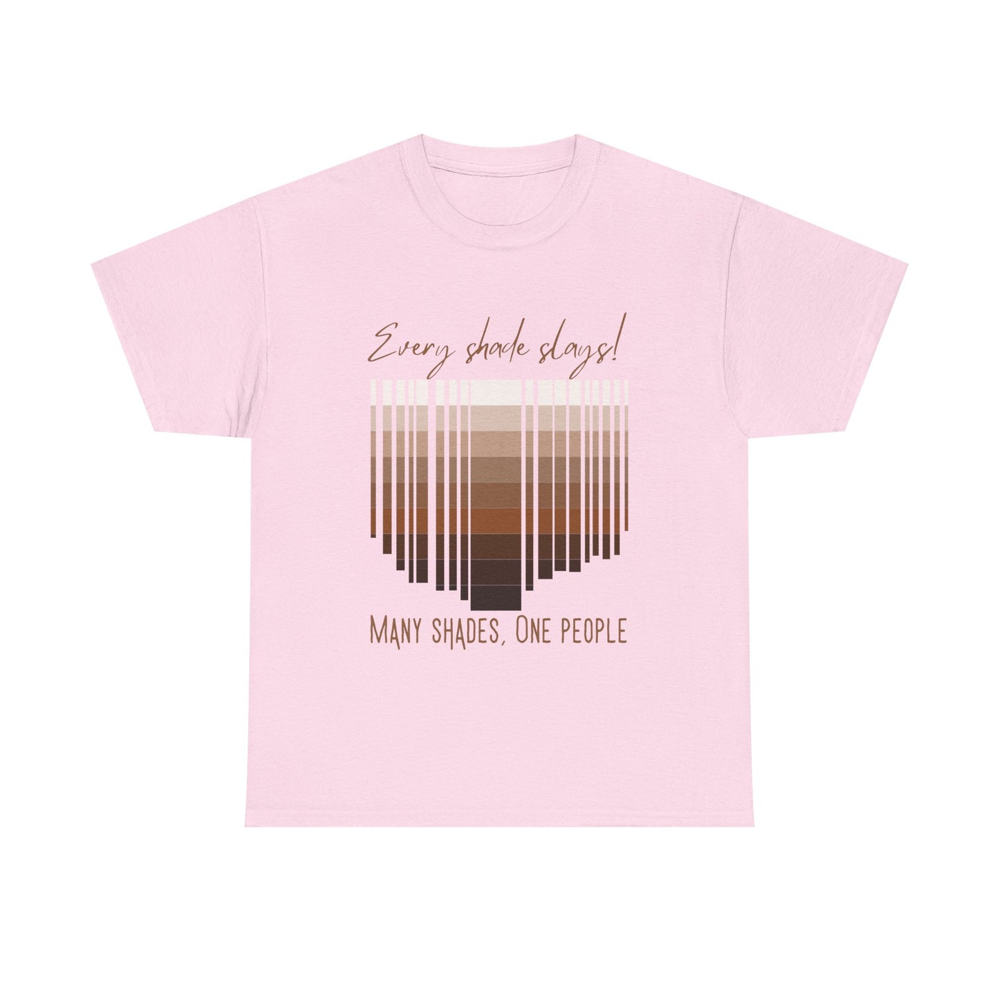 Every Shade Slays Unisex Heavy Cotton Tee