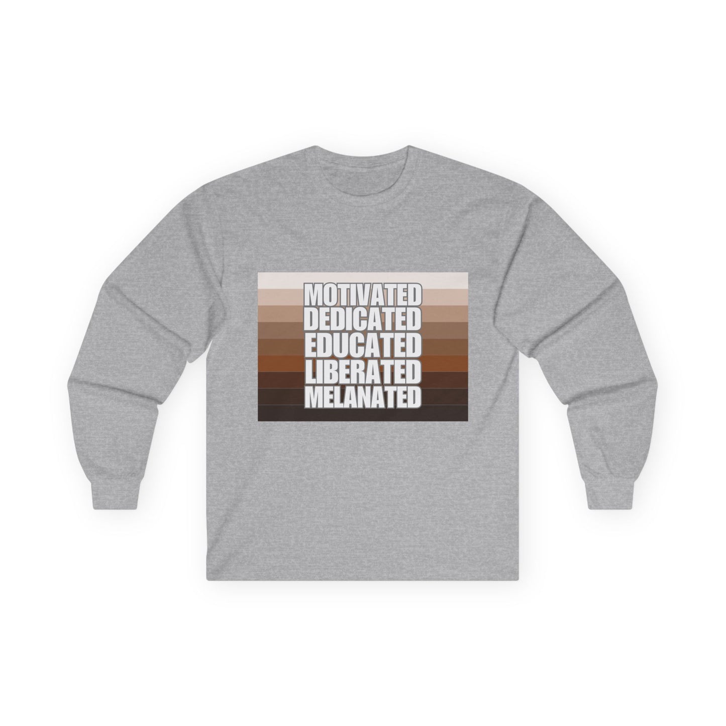 Melanated & Educated Long Sleeve Tee | Motivated, Educated, Liberated, Melanated