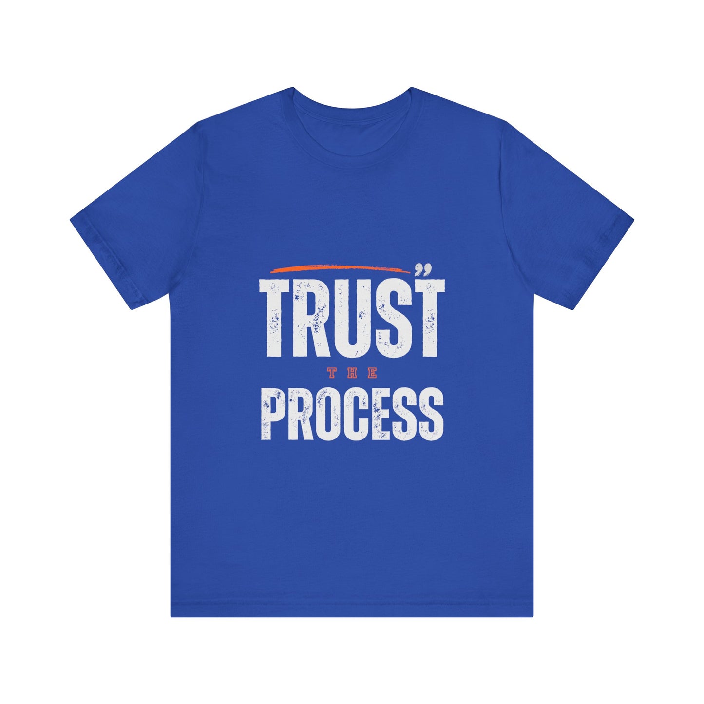 Trust the Process Unisex Jersey Short Sleeve Tee